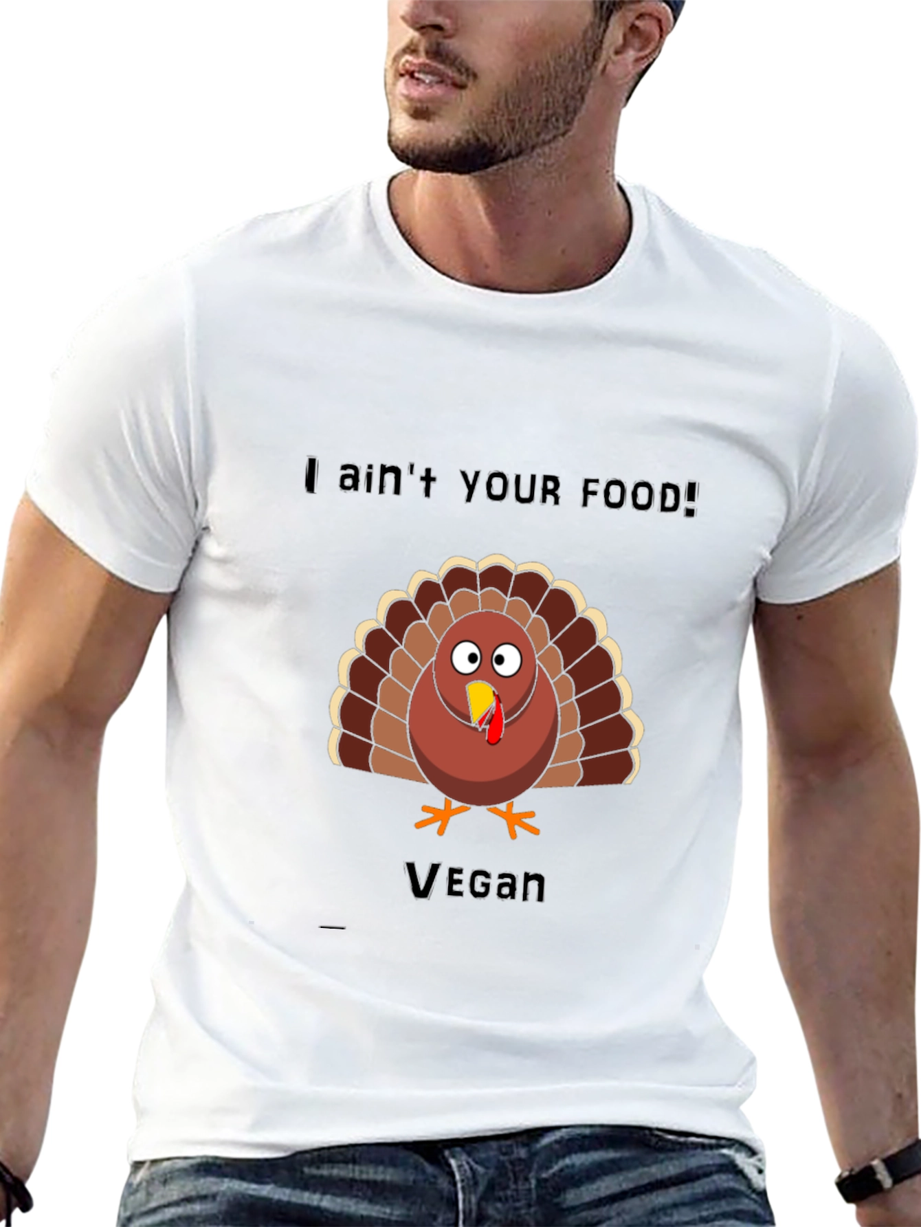 Vegan Thanksgiving Turkey T-Shirt: I Aint Your Food!