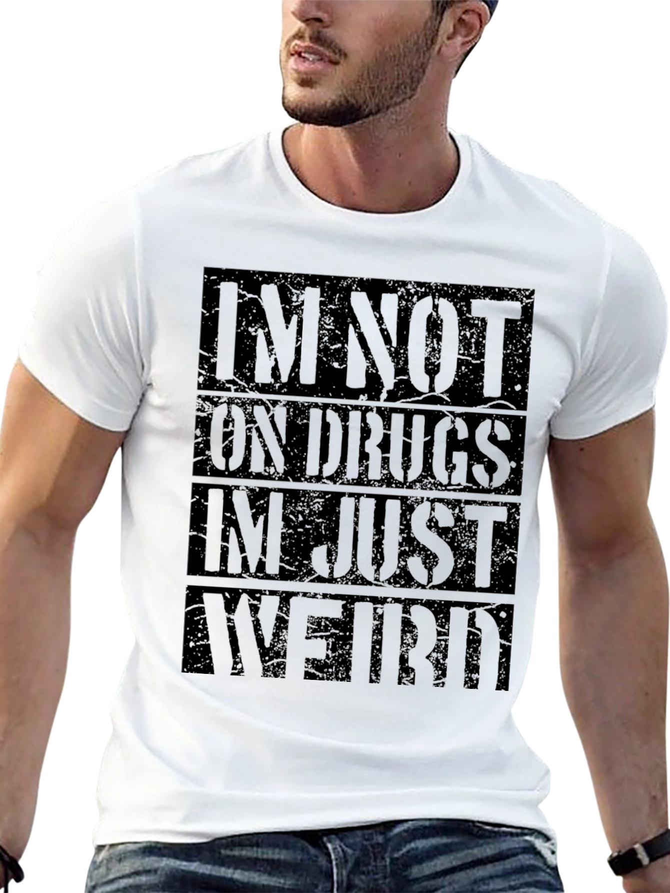 Im Not On Drugs Im Just Weird Black T-Shirt
