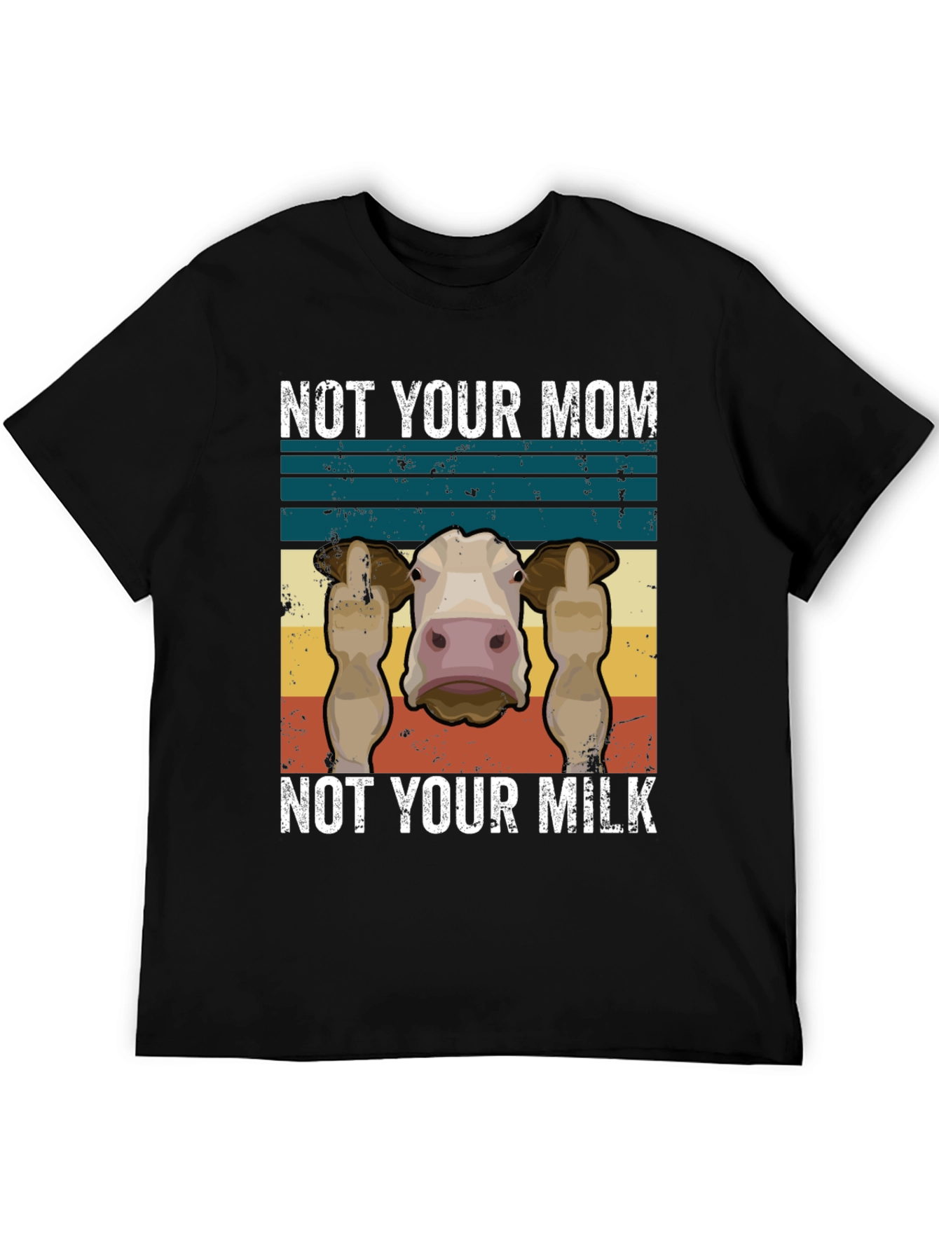 Not Your Mom Not Your Milk Graphic Tee