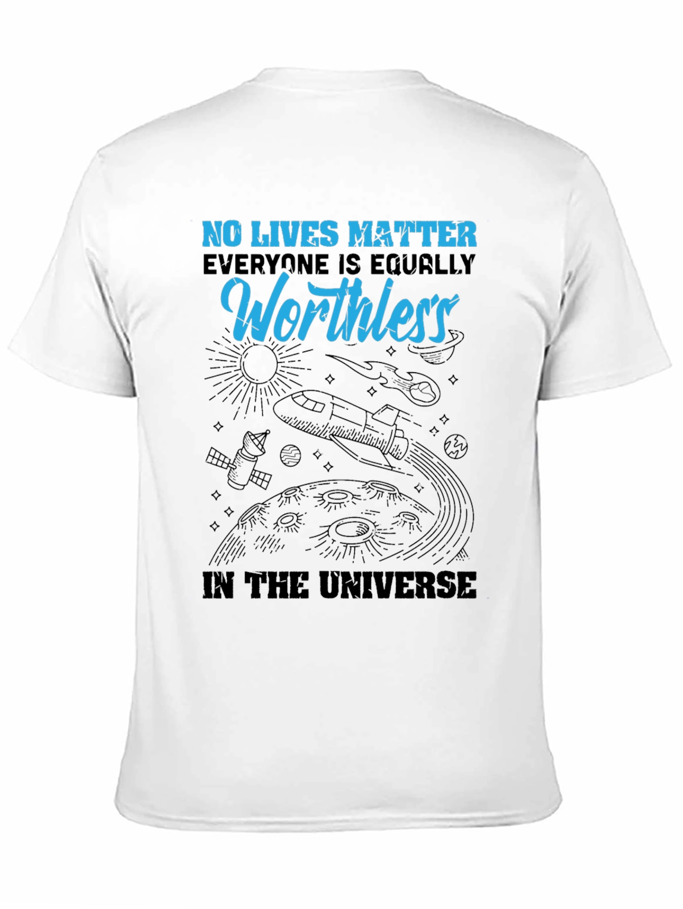 Worthless in the Universe Graphic T-Shirt