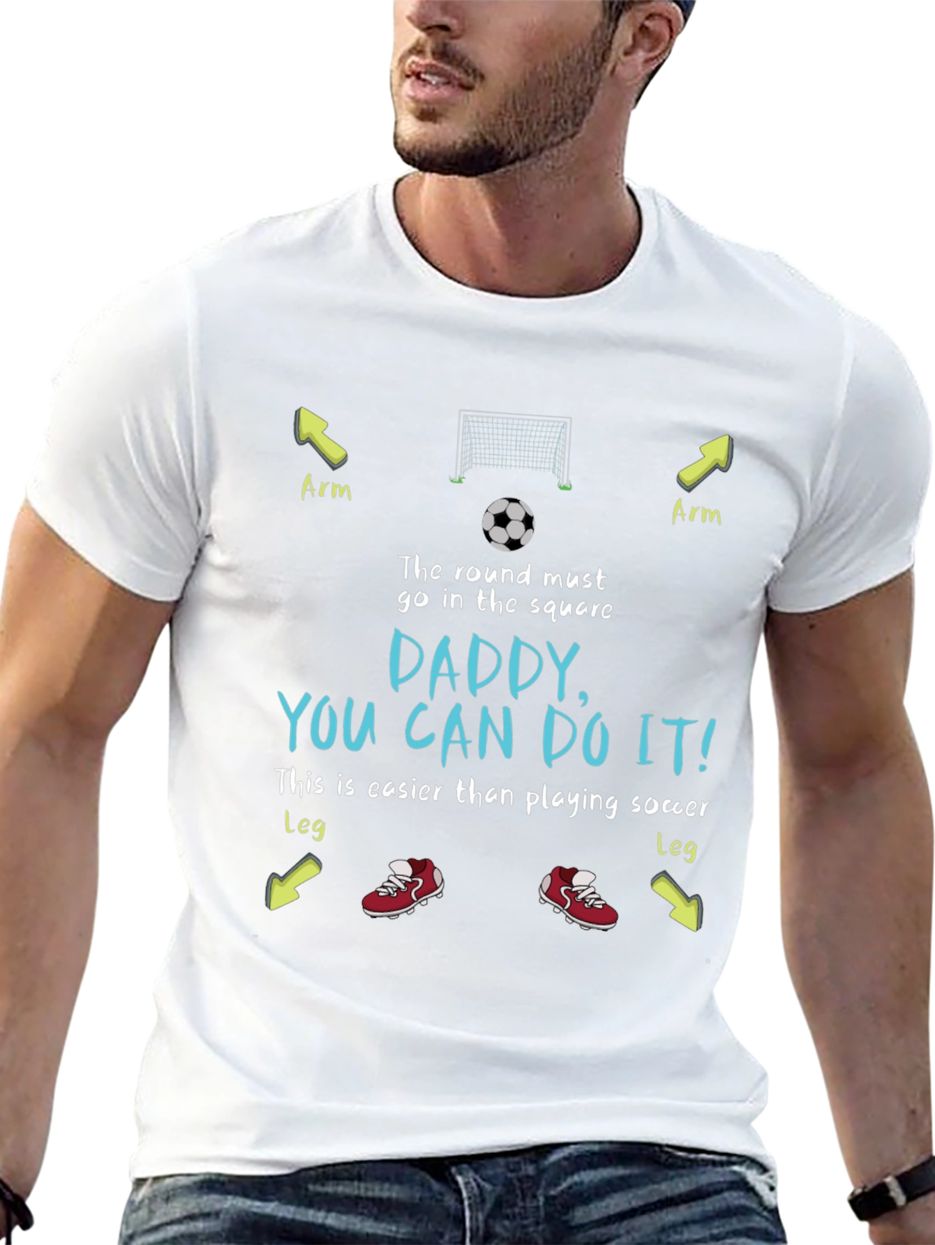 Daddy You Can Do It! Soccer T-Shirt