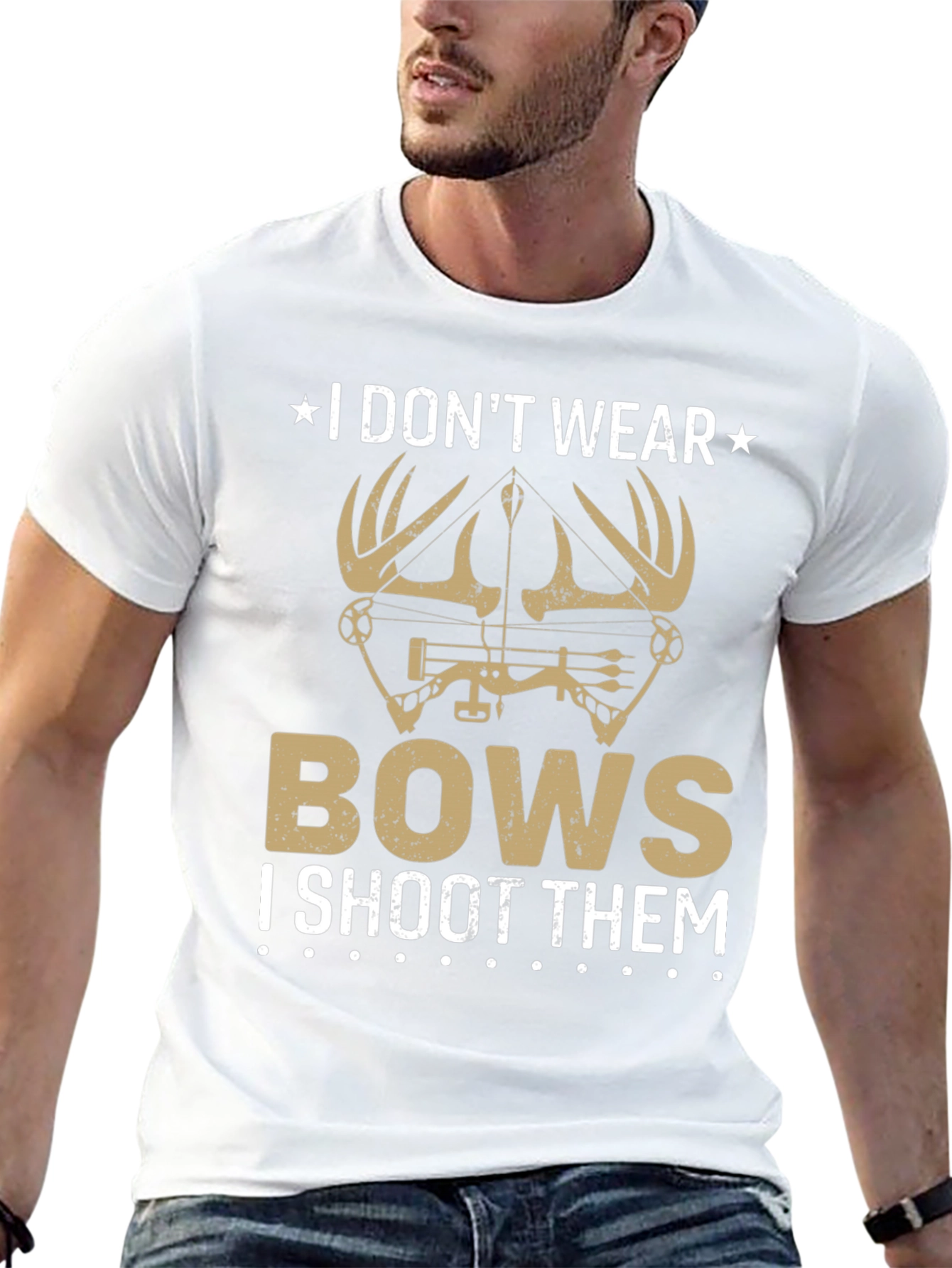 I Dont Wear Bows T-Shirt - Hunting