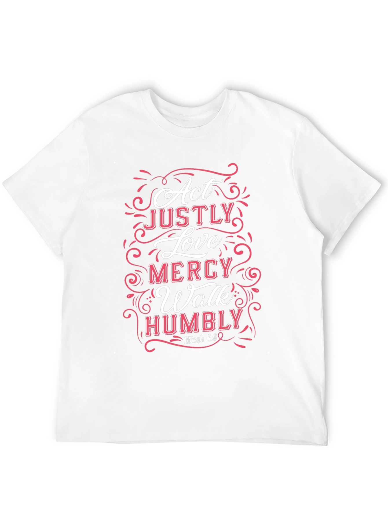 Act Justly Love Mercy T-Shirt Christian Apparel
