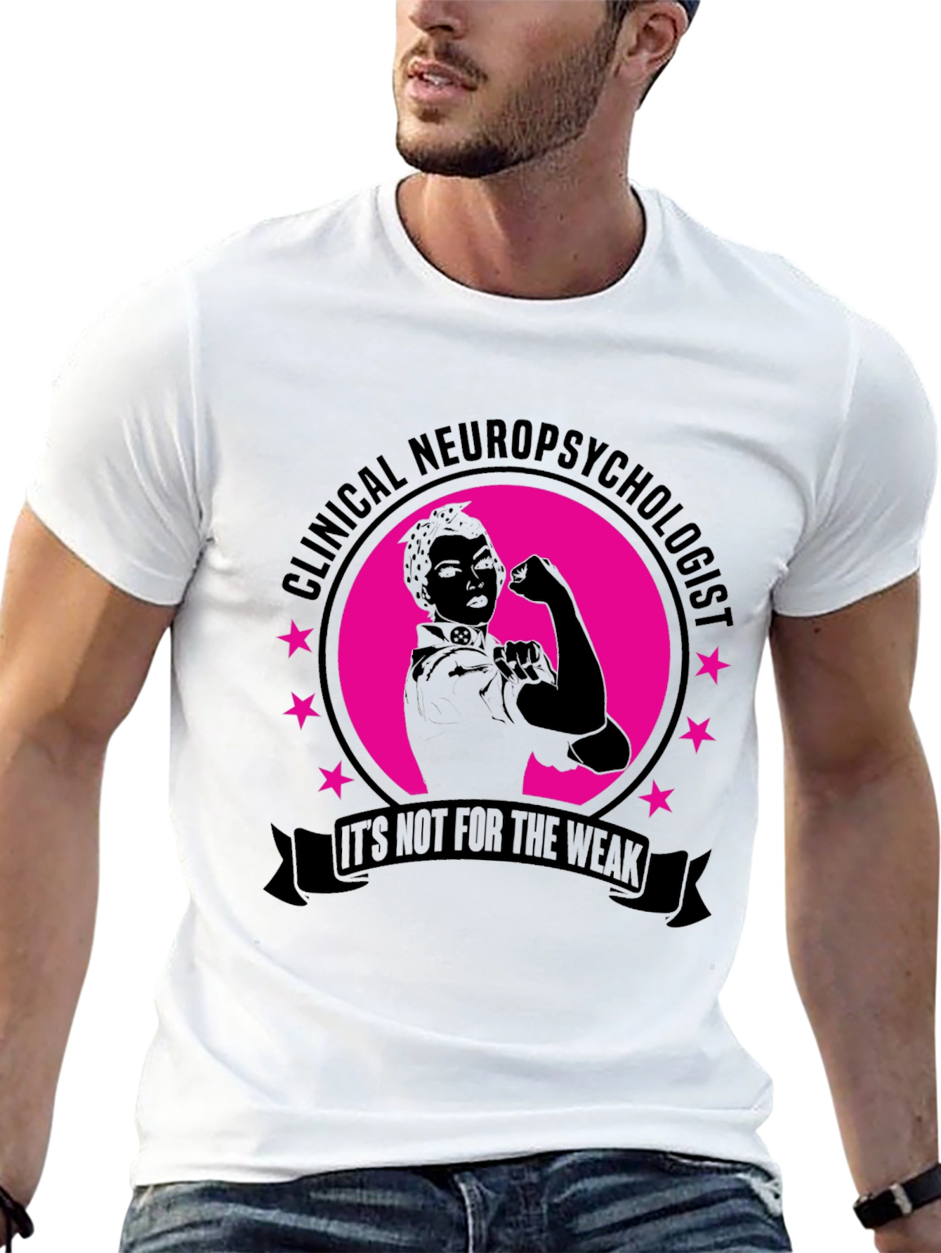 Clinical Neuropsychologist T-Shirt: Not for the Weak Tee