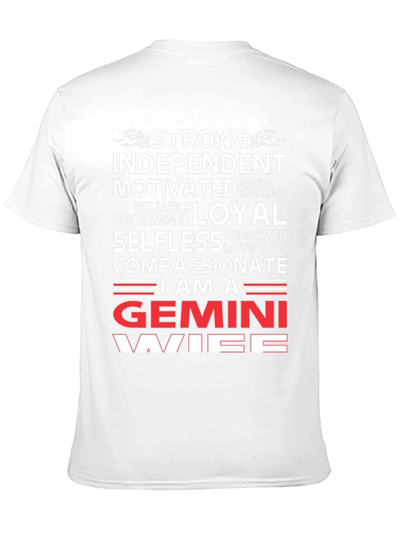 Gemini Wife T-Shirt - Strong Loyal Compassionate