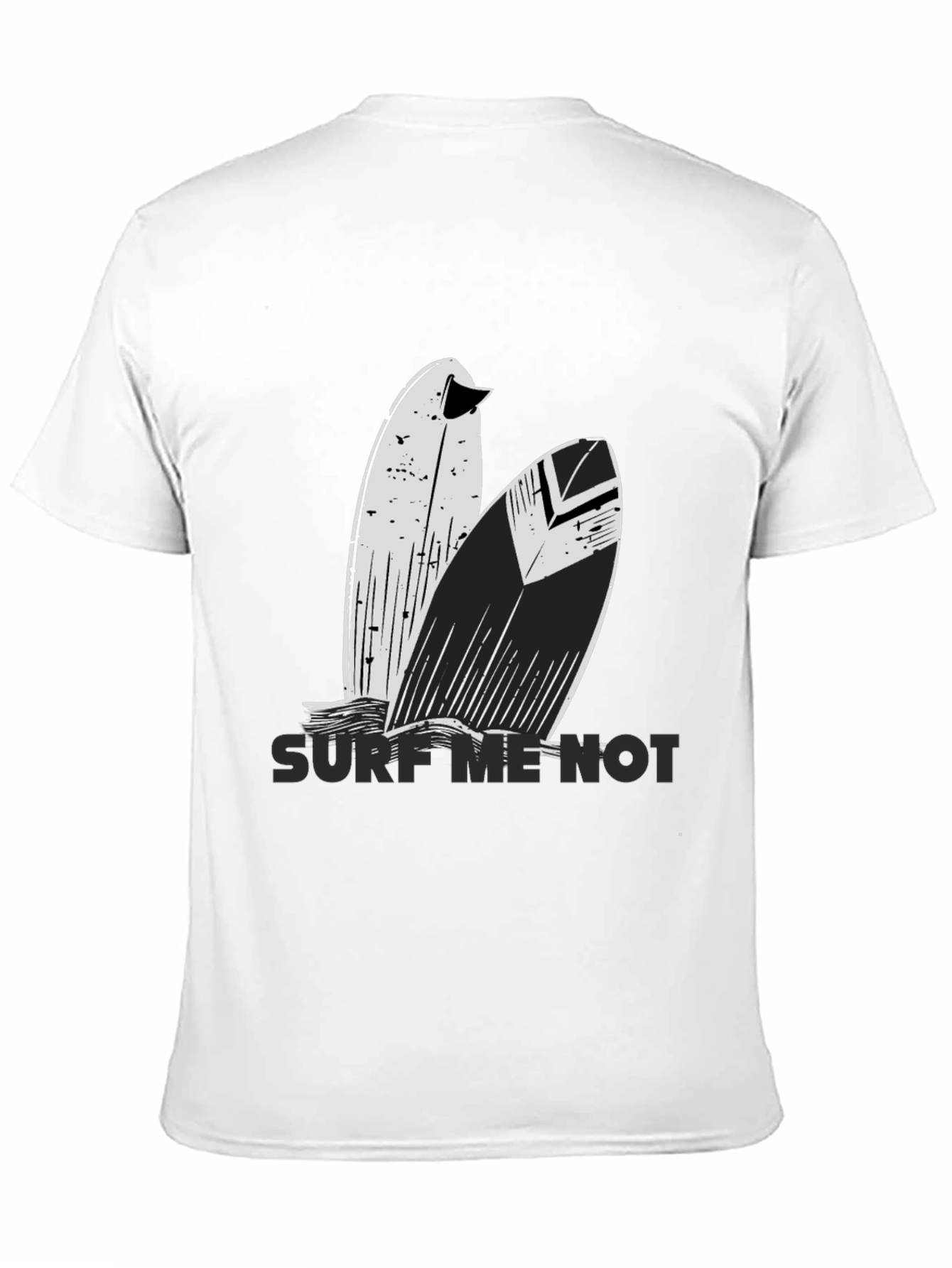 Surf Me Not T-Shirt - Surfer Style Tee