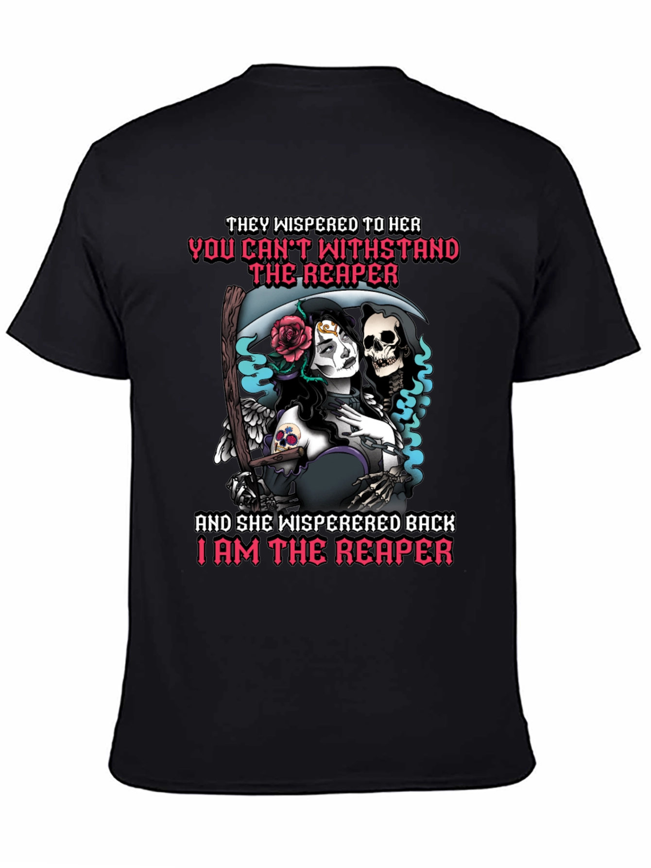 Grim Reaper T-Shirt: They Whispered to Her