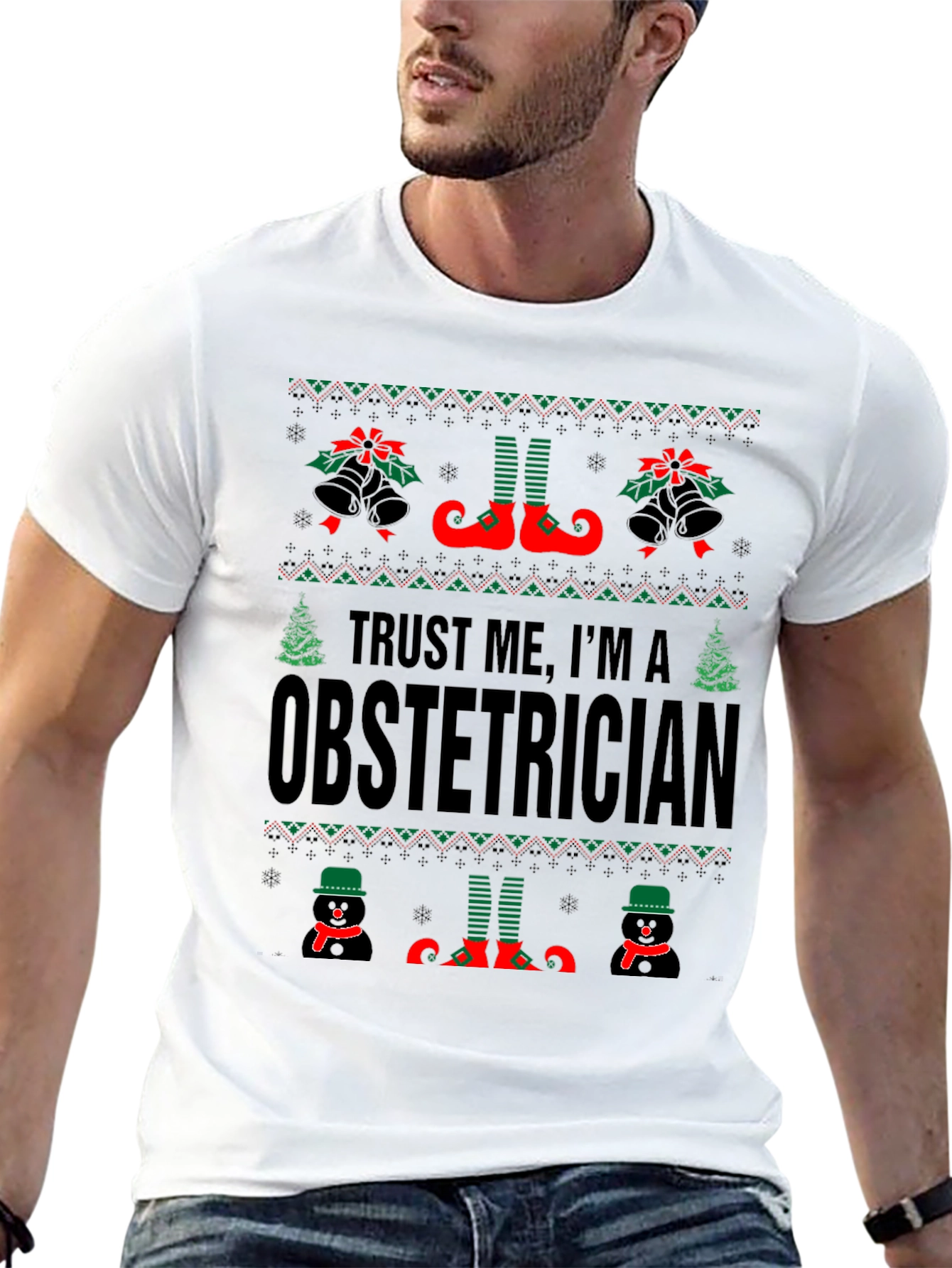 Trust Me Im An Obstetrician Ugly Christmas Sweater T-Shirt