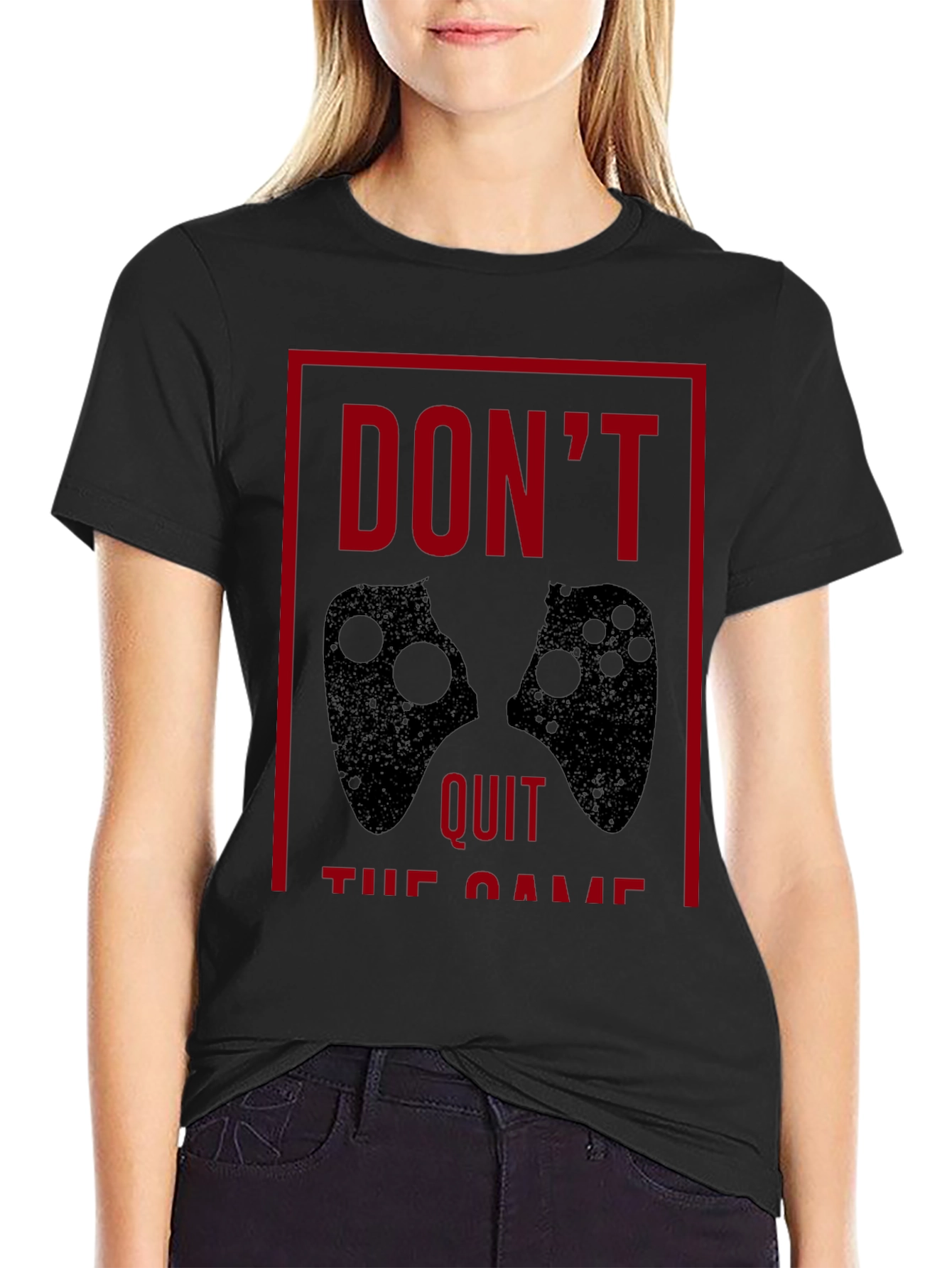 Dont Quit the Game T-Shirt