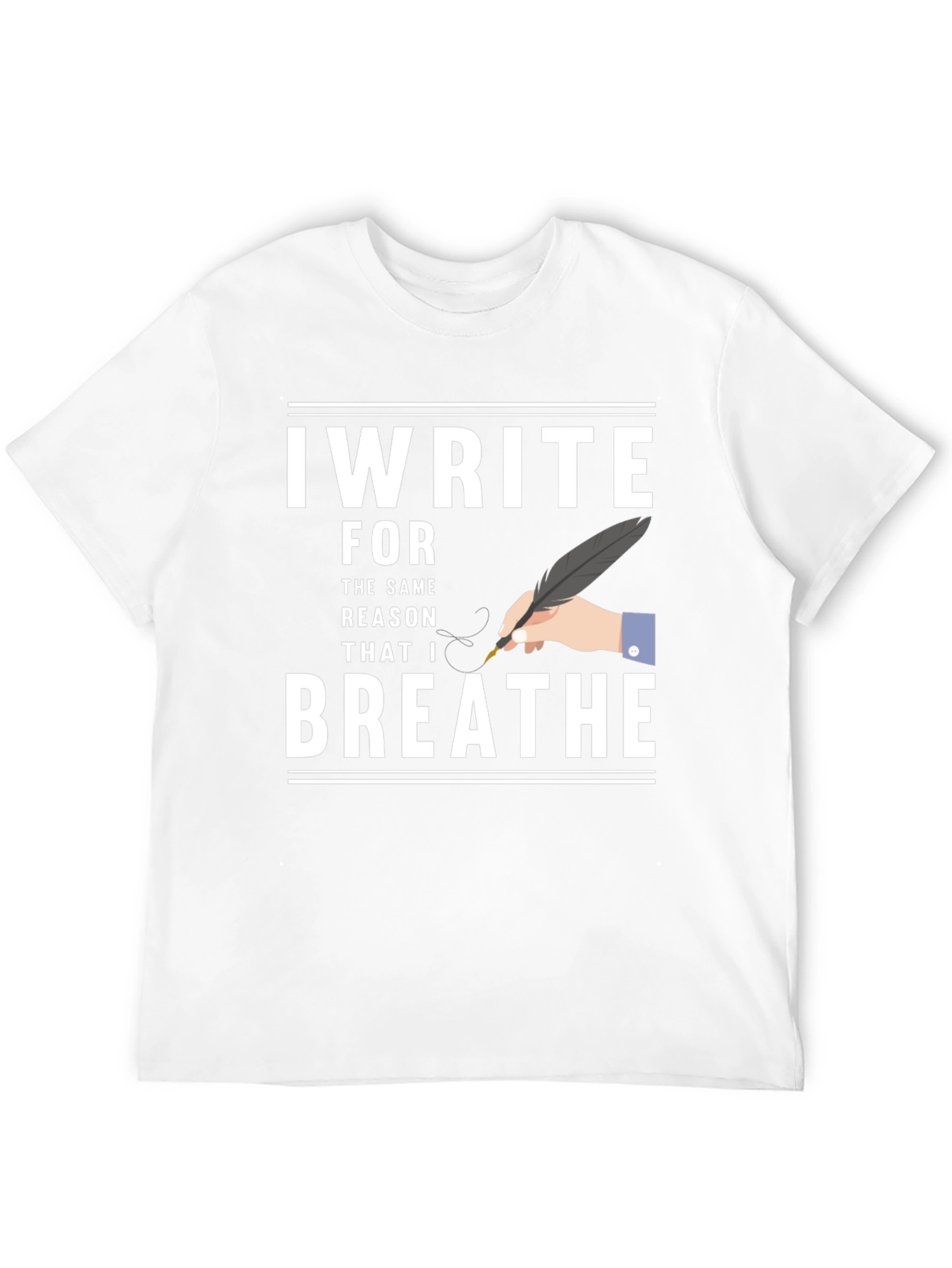 I Write T-Shirt - Writers Inspiration
