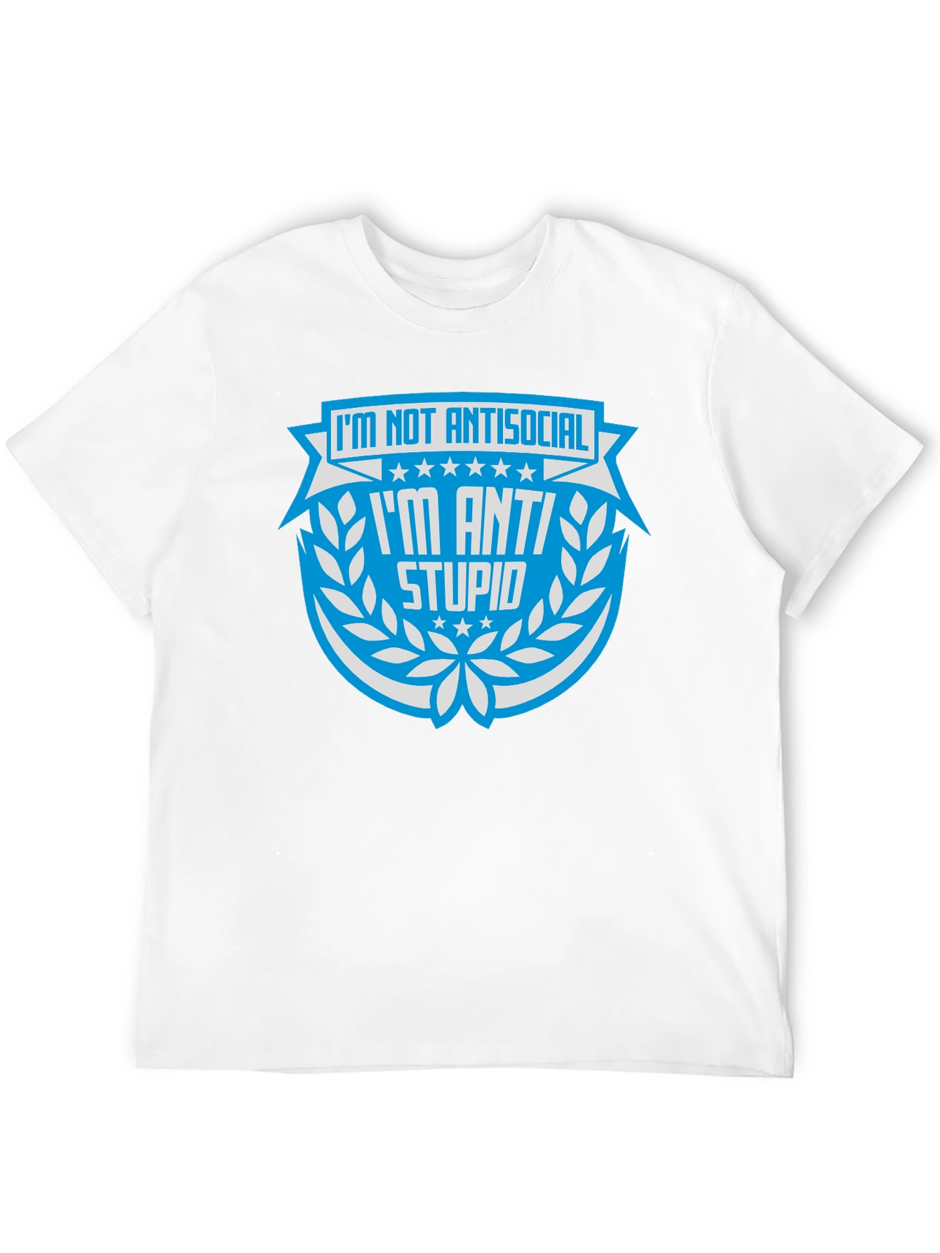Anti-Stupid Graphic Tee - Im Not Antisocial T-Shirt