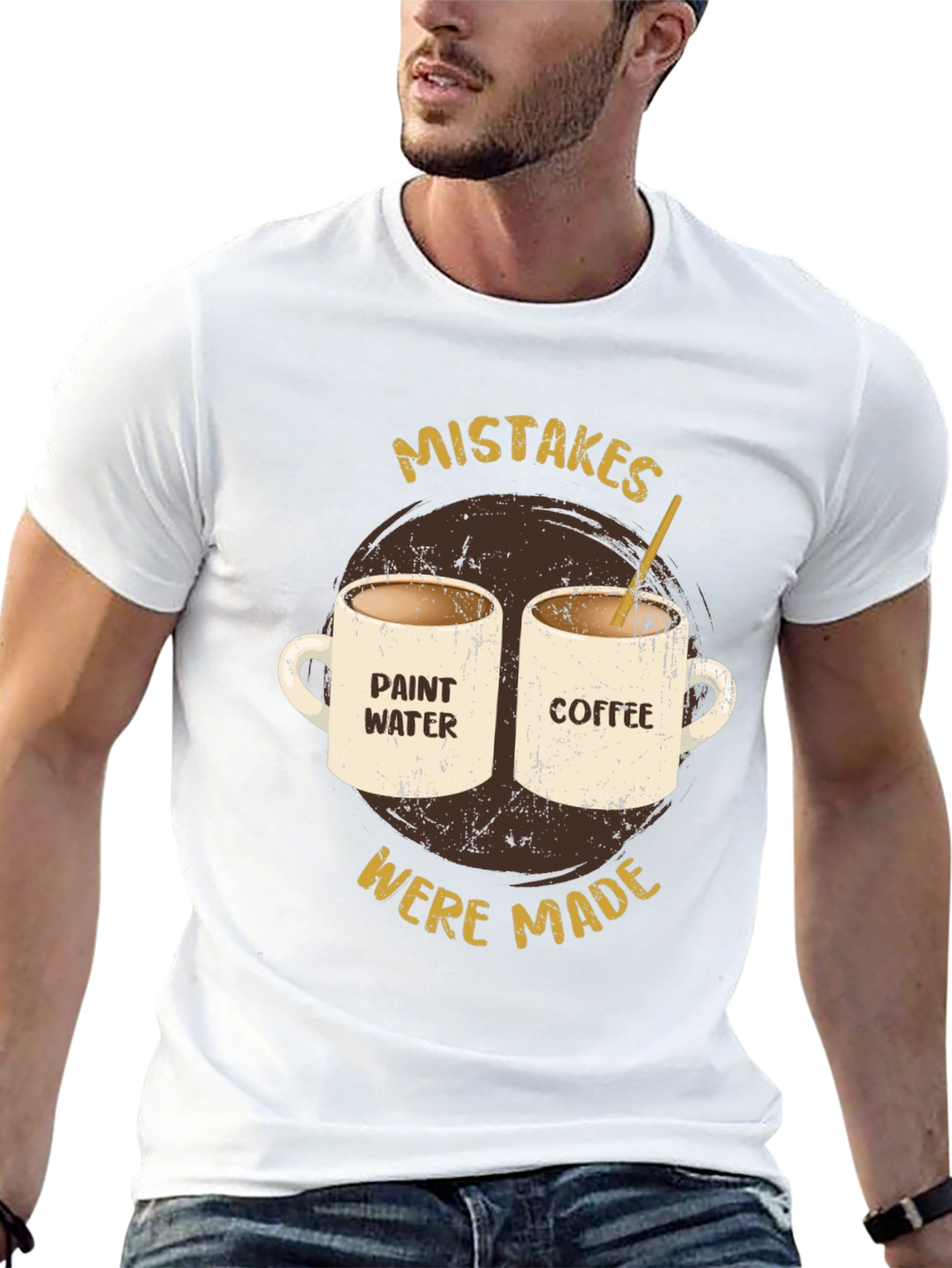 Mistakes Were Made Coffee & Paint Water T-Shirt