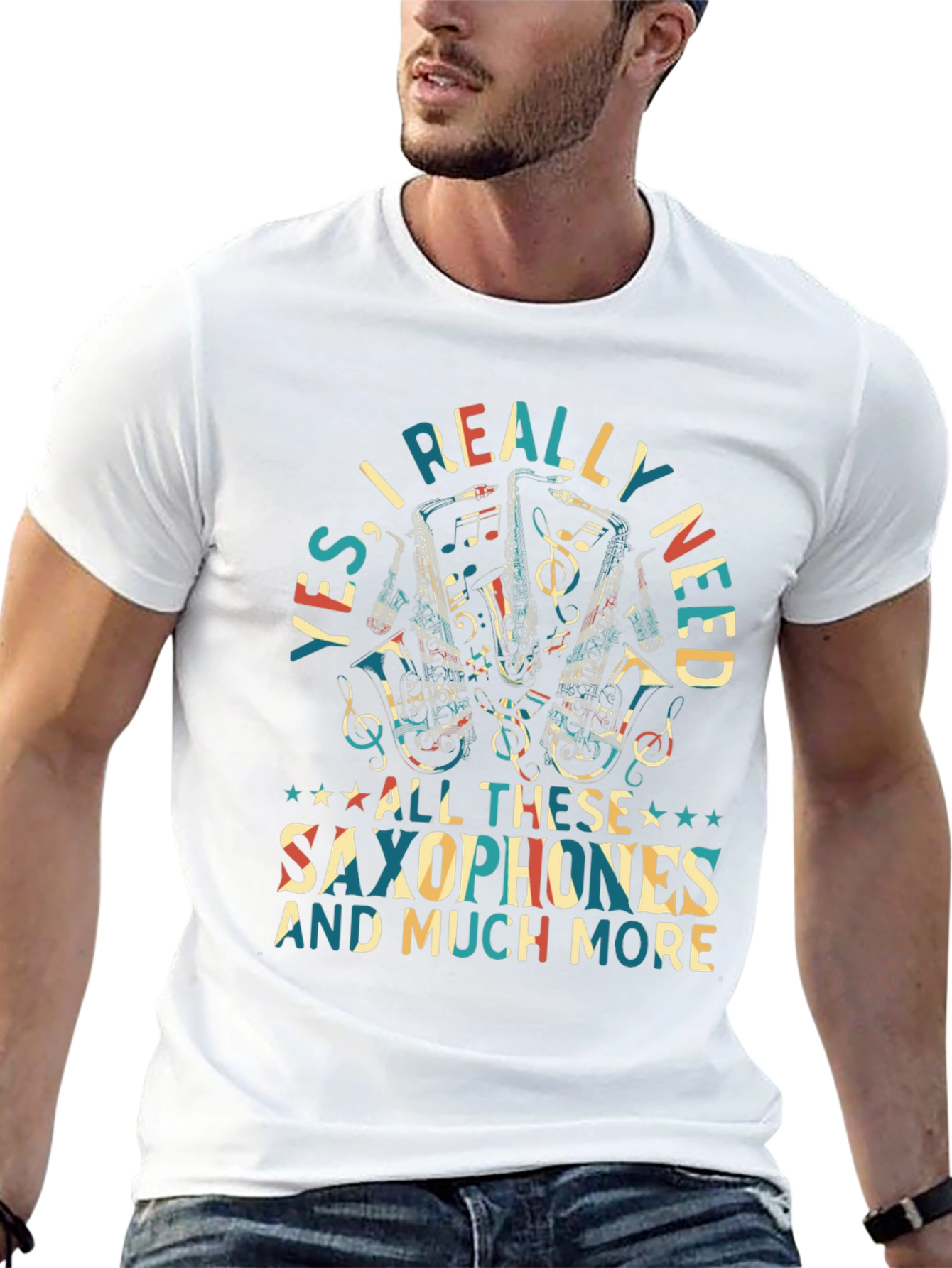 Saxophone Lover T-Shirt: Yes I Really Need Saxophones!