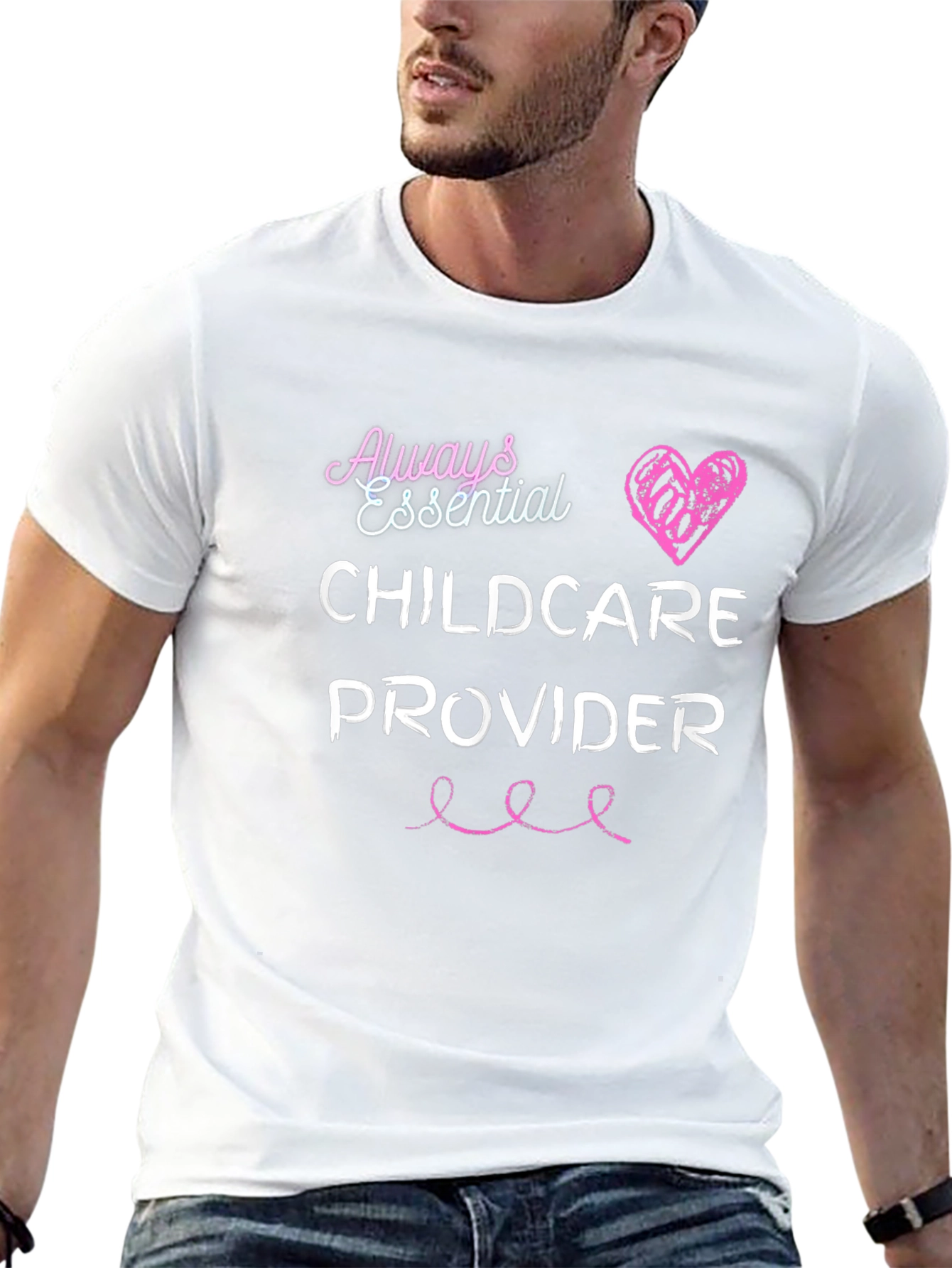 Always Essential Childcare Provider T-Shirt