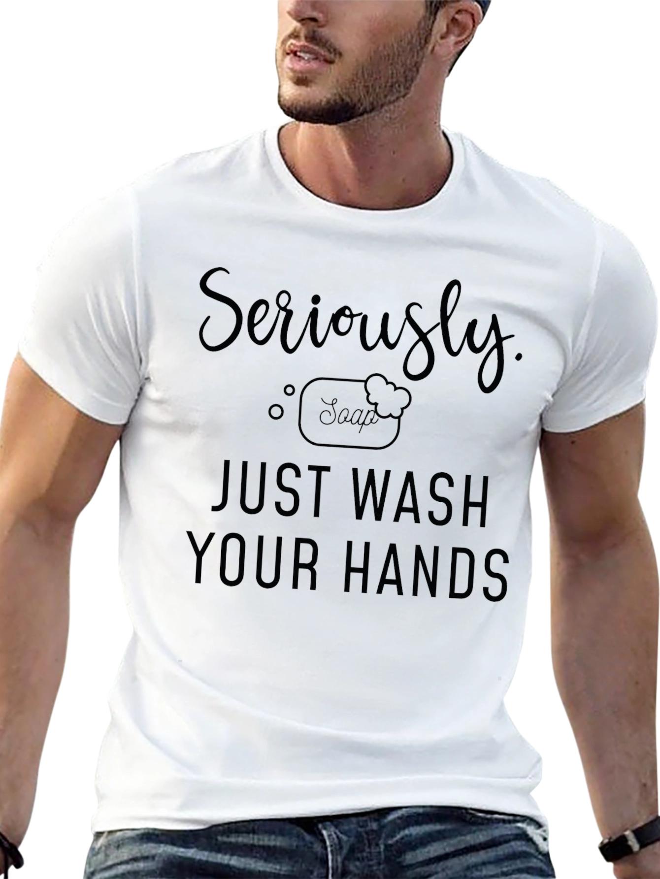 Seriously Just Wash Your Hands Black T-Shirt