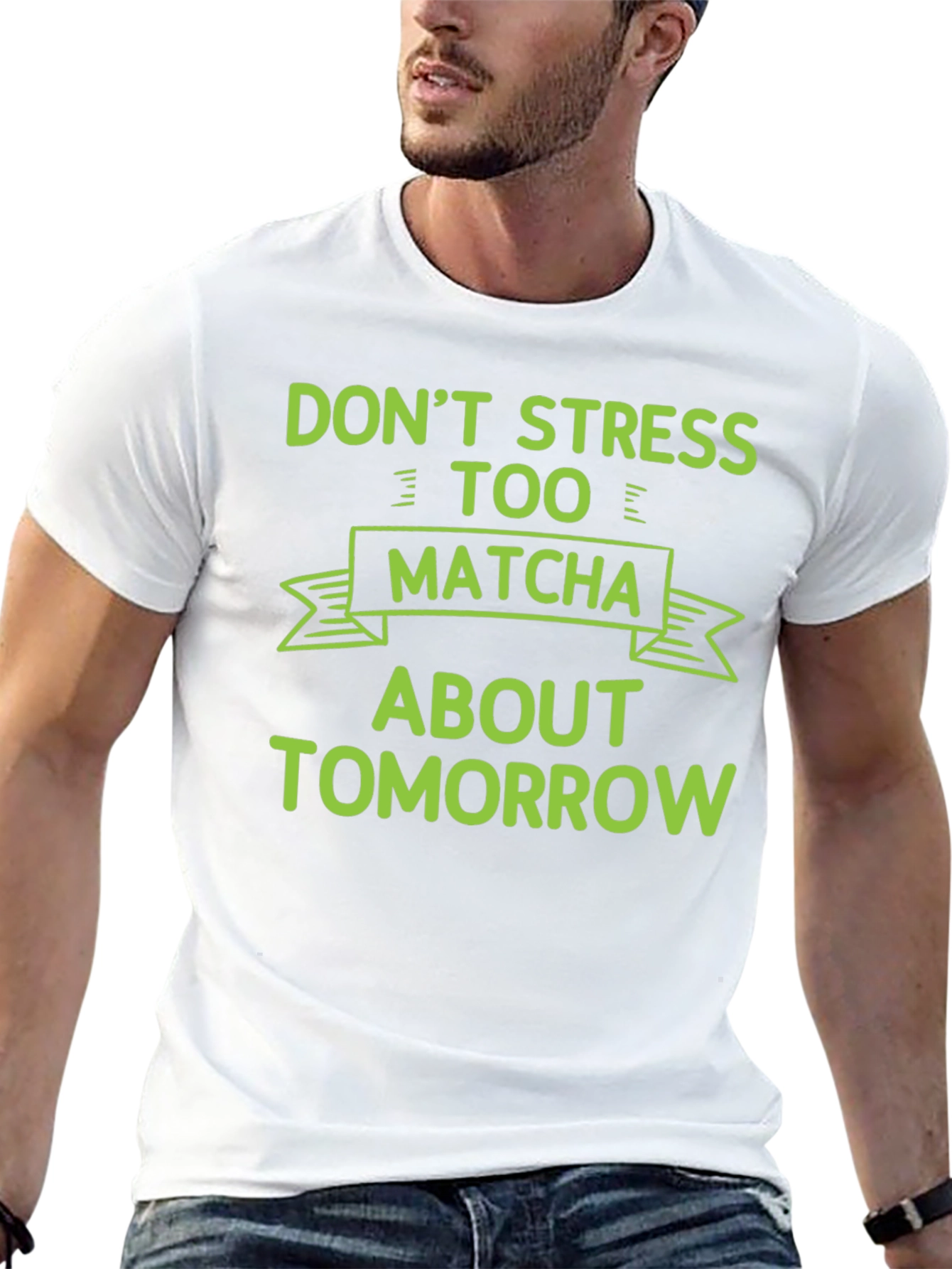 Dont Stress Too Matcha T-Shirt
