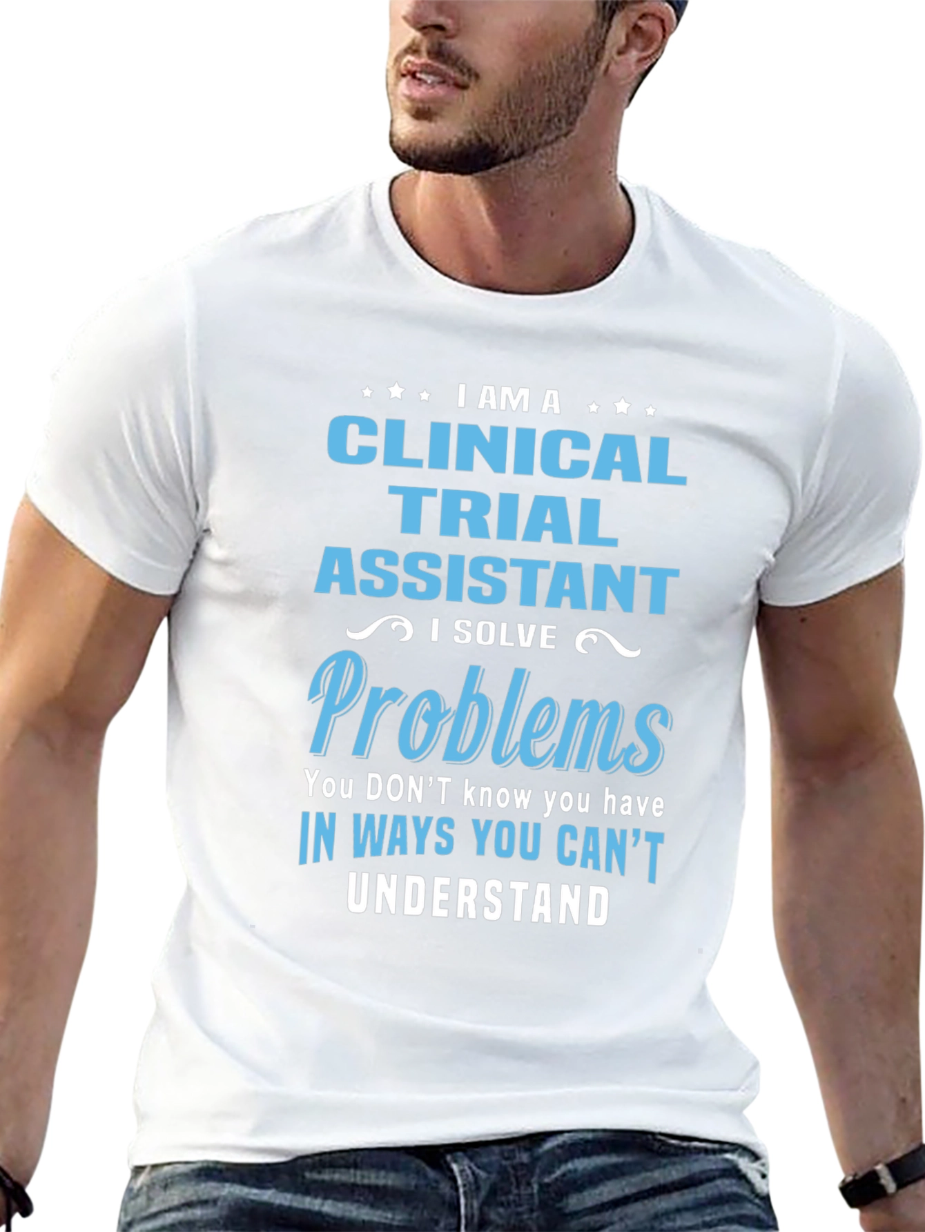 Clinical Trial Assistant Novelty T-Shirt
