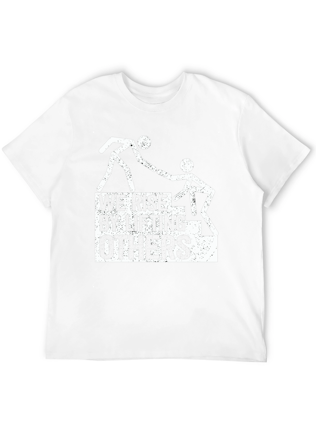 We Rise By Lifting Others Graphic T-Shirt
