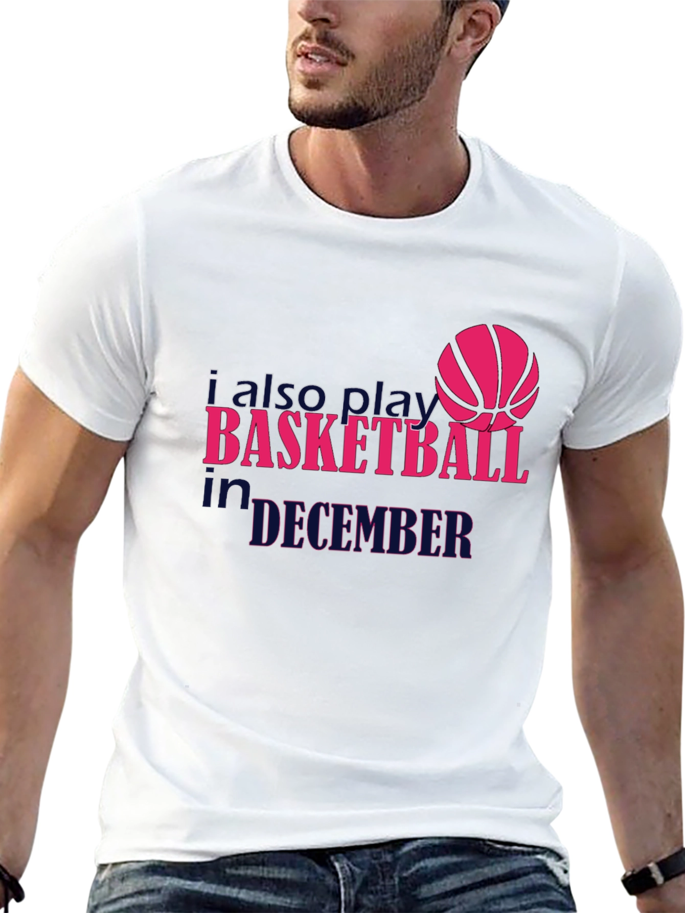 I Also Play Basketball in December T-Shirt