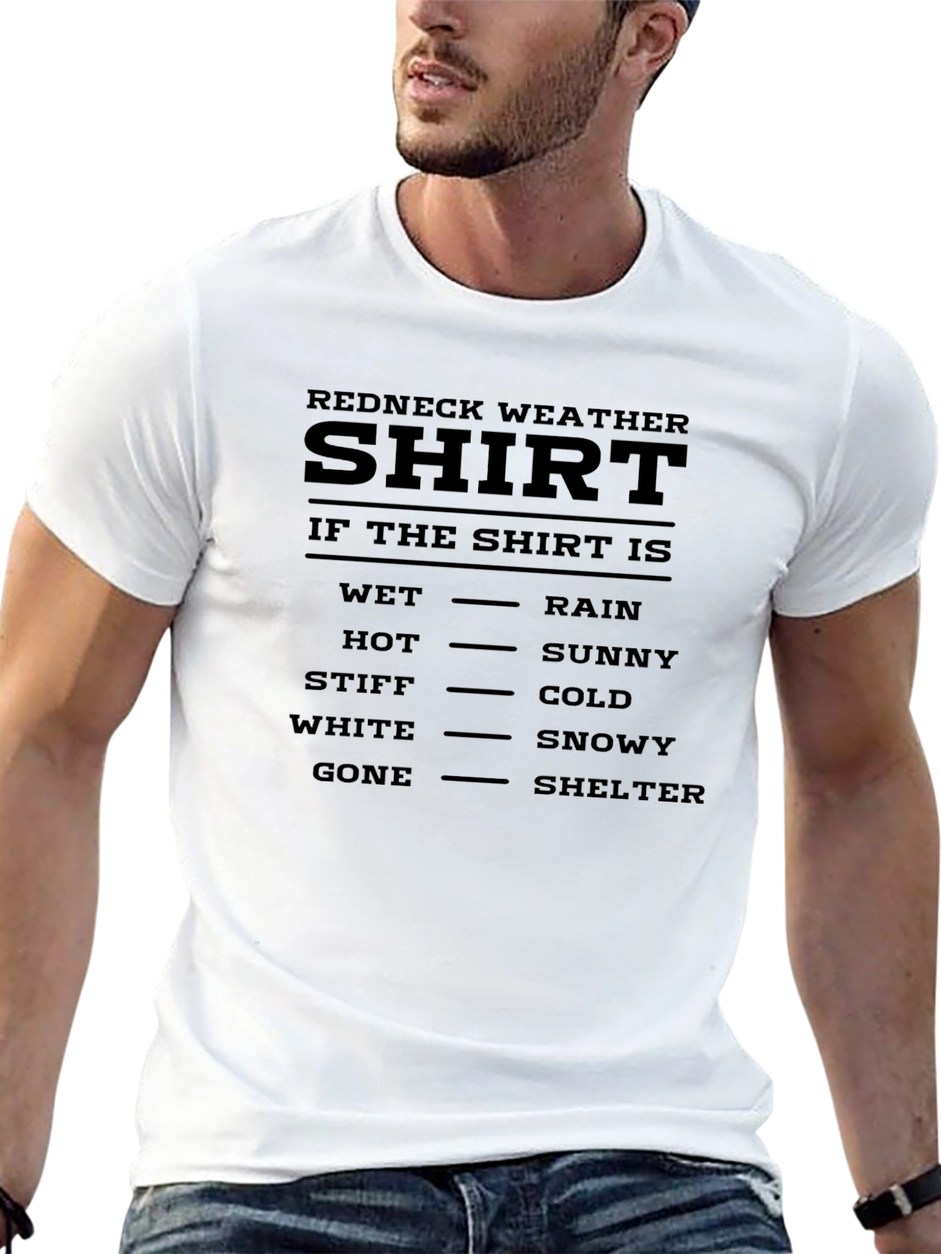 Redneck Weather Shirt - Funny Weather Guide T-Shirt