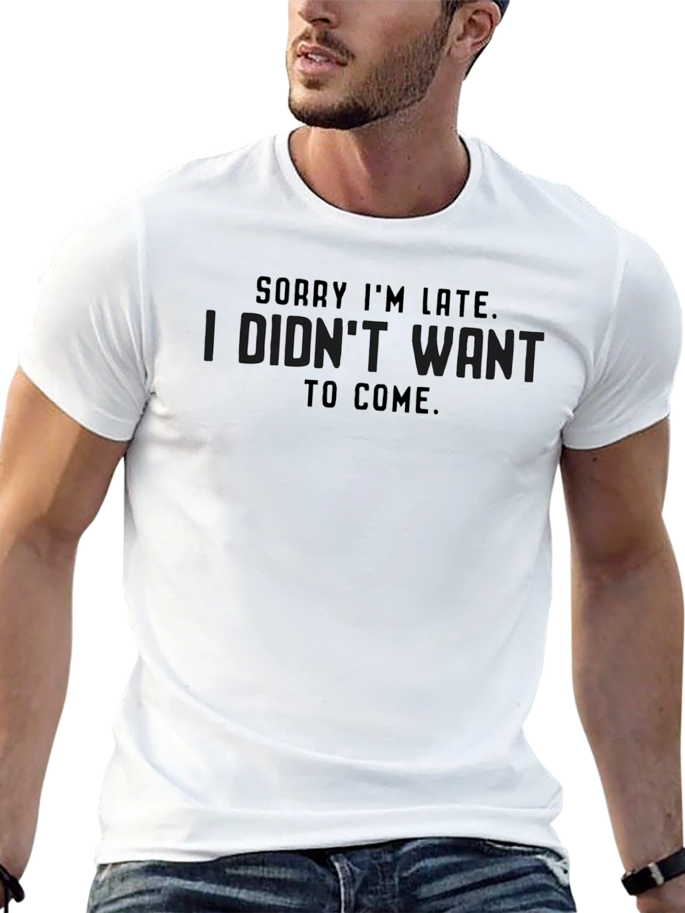 Funny Sorry Im Late Graphic T-Shirt