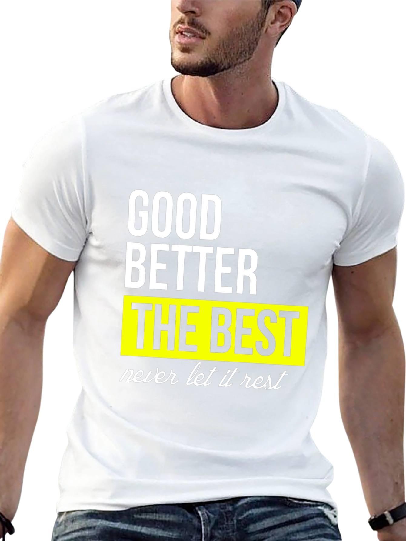 Good Better Best Mens Graphic Tee