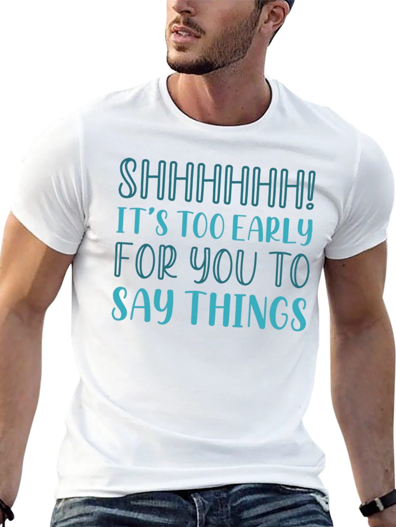 Funny Shhhhhh! Too Early T-Shirt