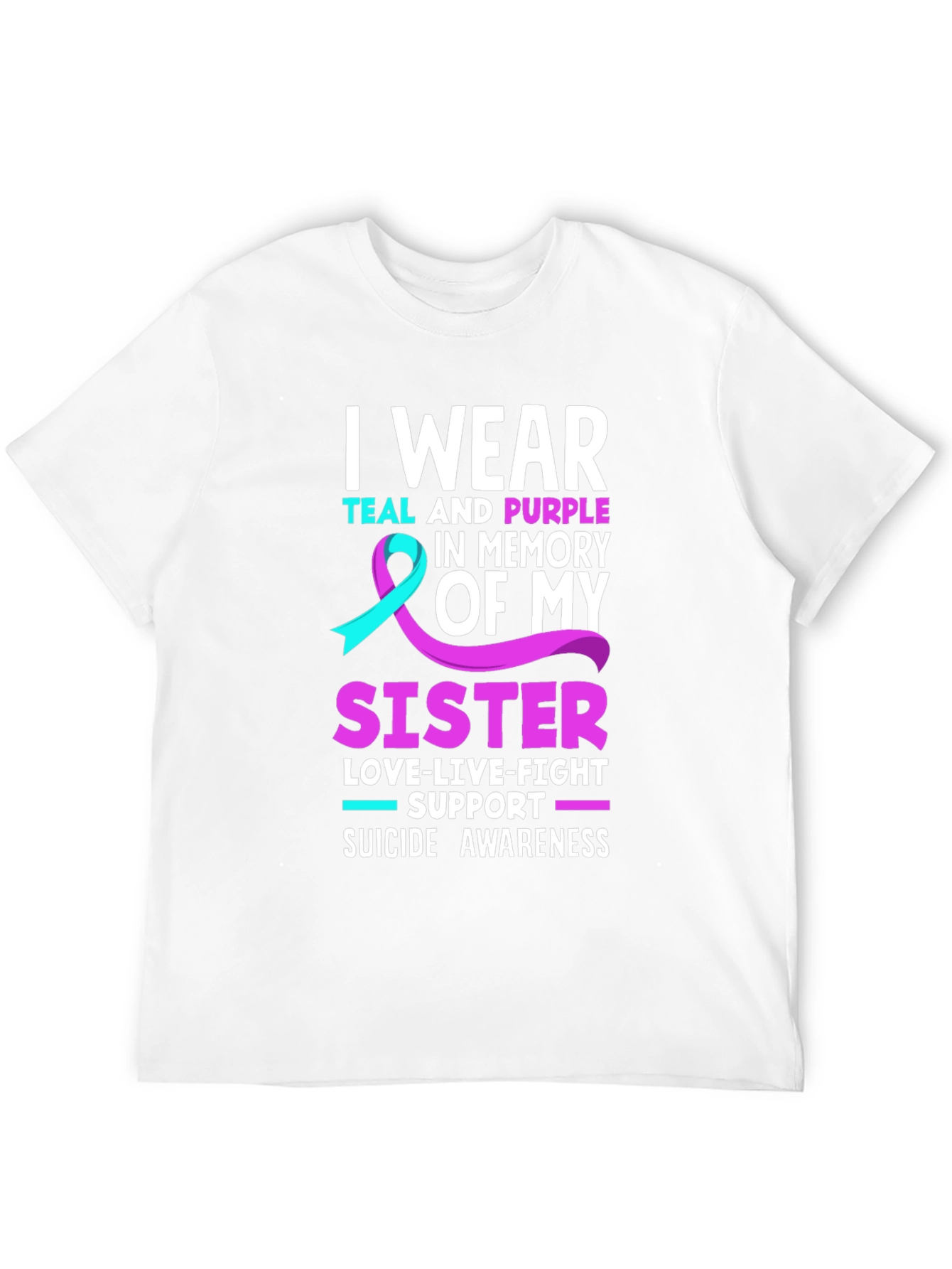 Teal & Purple Sister Suicide Awareness T-Shirt