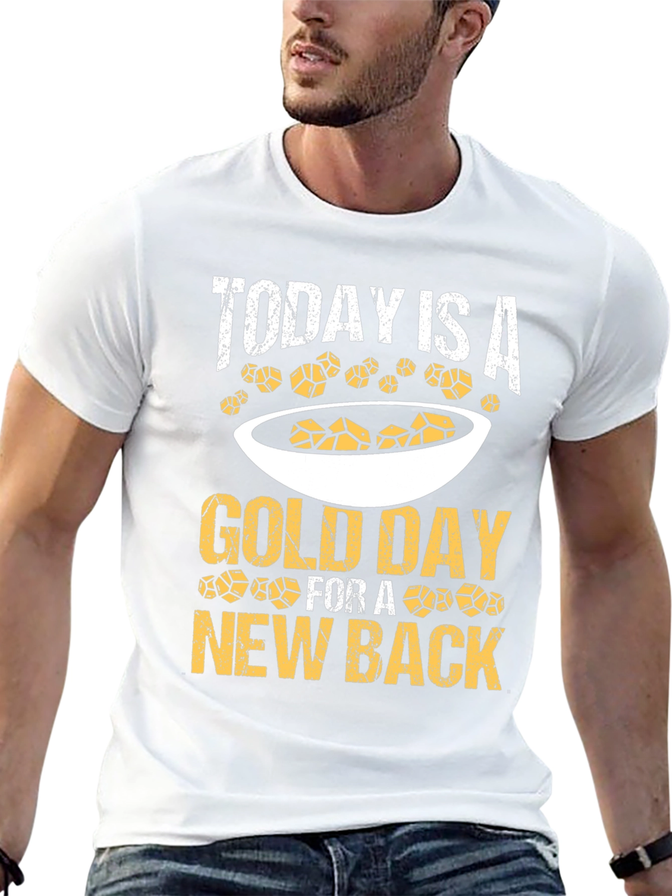 Today is a Gold Day T-Shirt