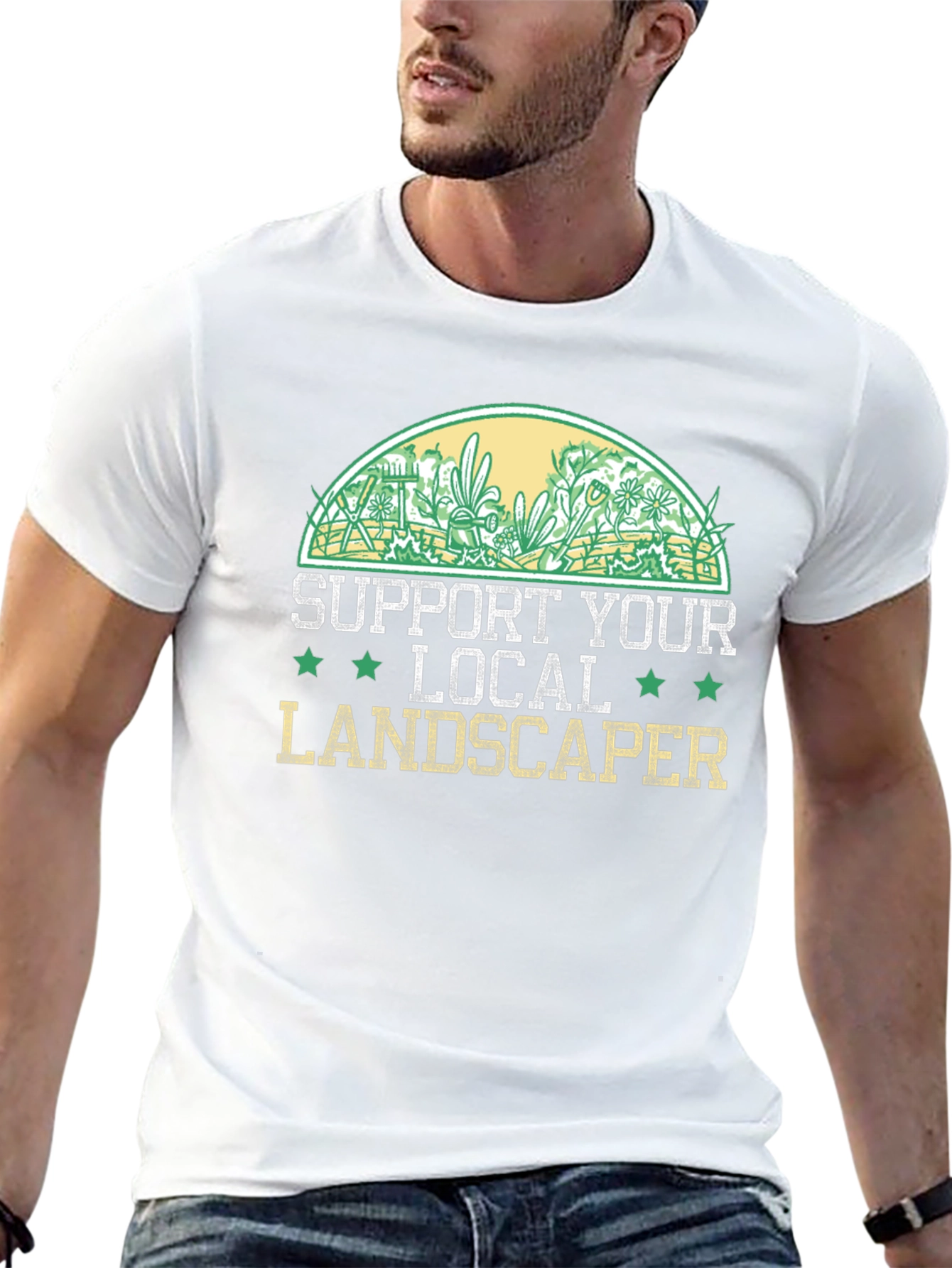 Support Local Landscaper T-Shirt