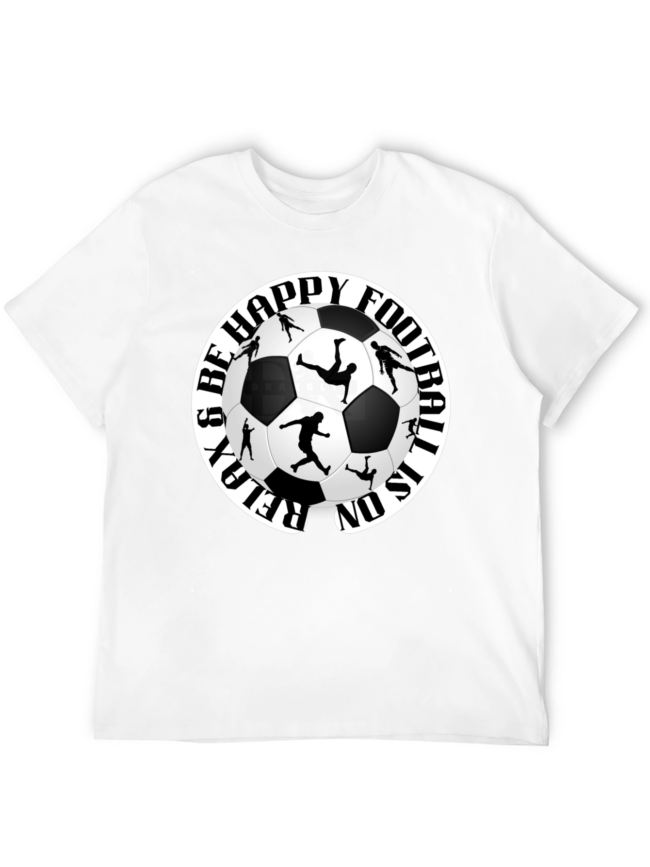 Relax and Be Happy Football T-Shirt