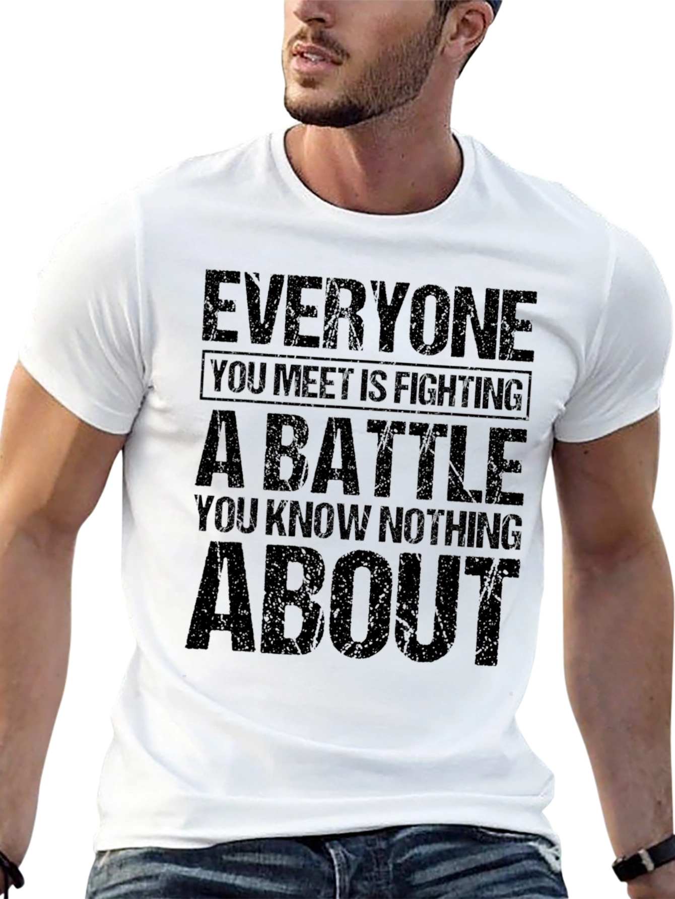 Mens Graphic Tee - Everyone Fights a Battle
