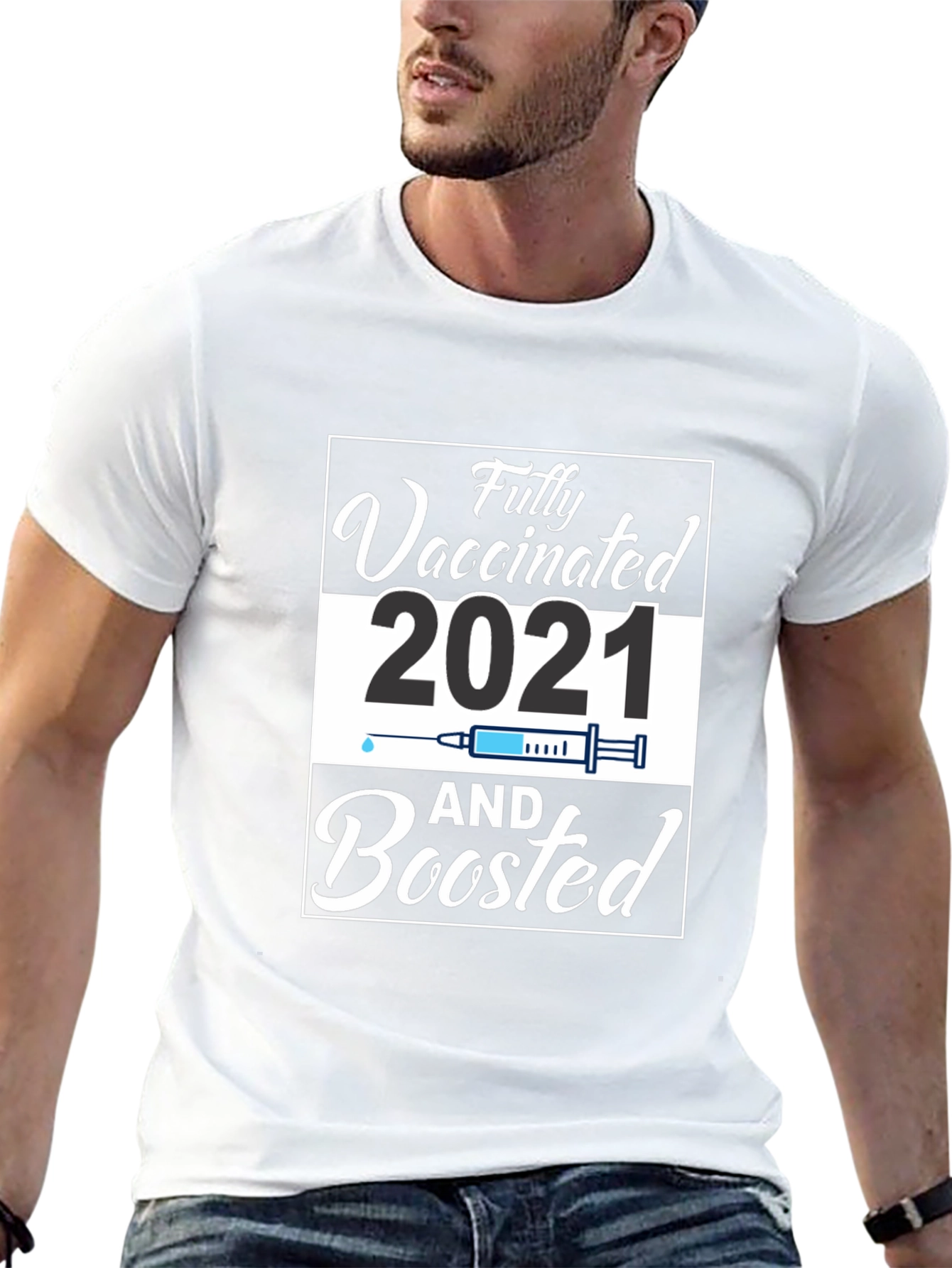 Fully Vaccinated and Boosted 2021 T-Shirt