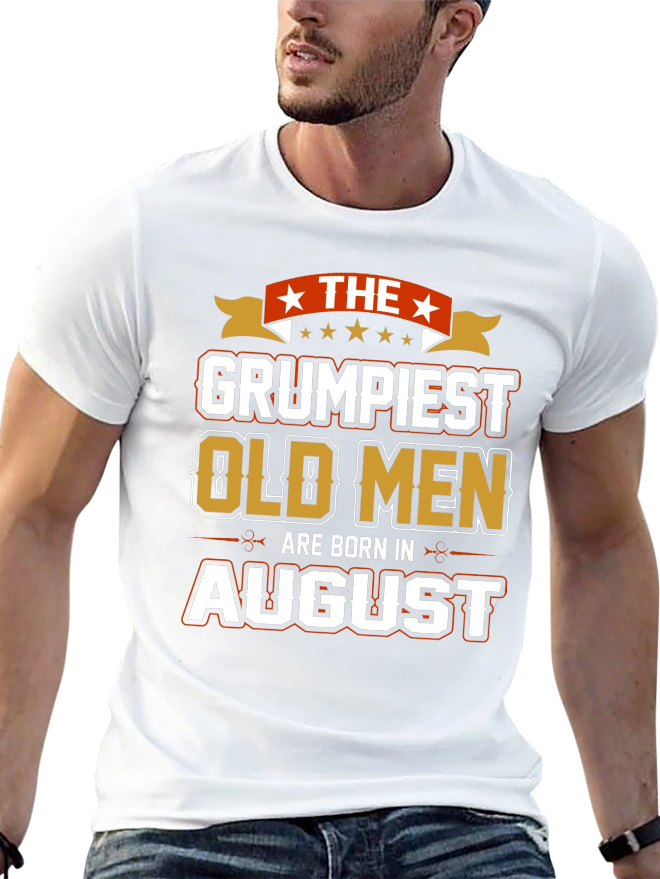 Grumpiest Old Men August Birthday T-Shirt