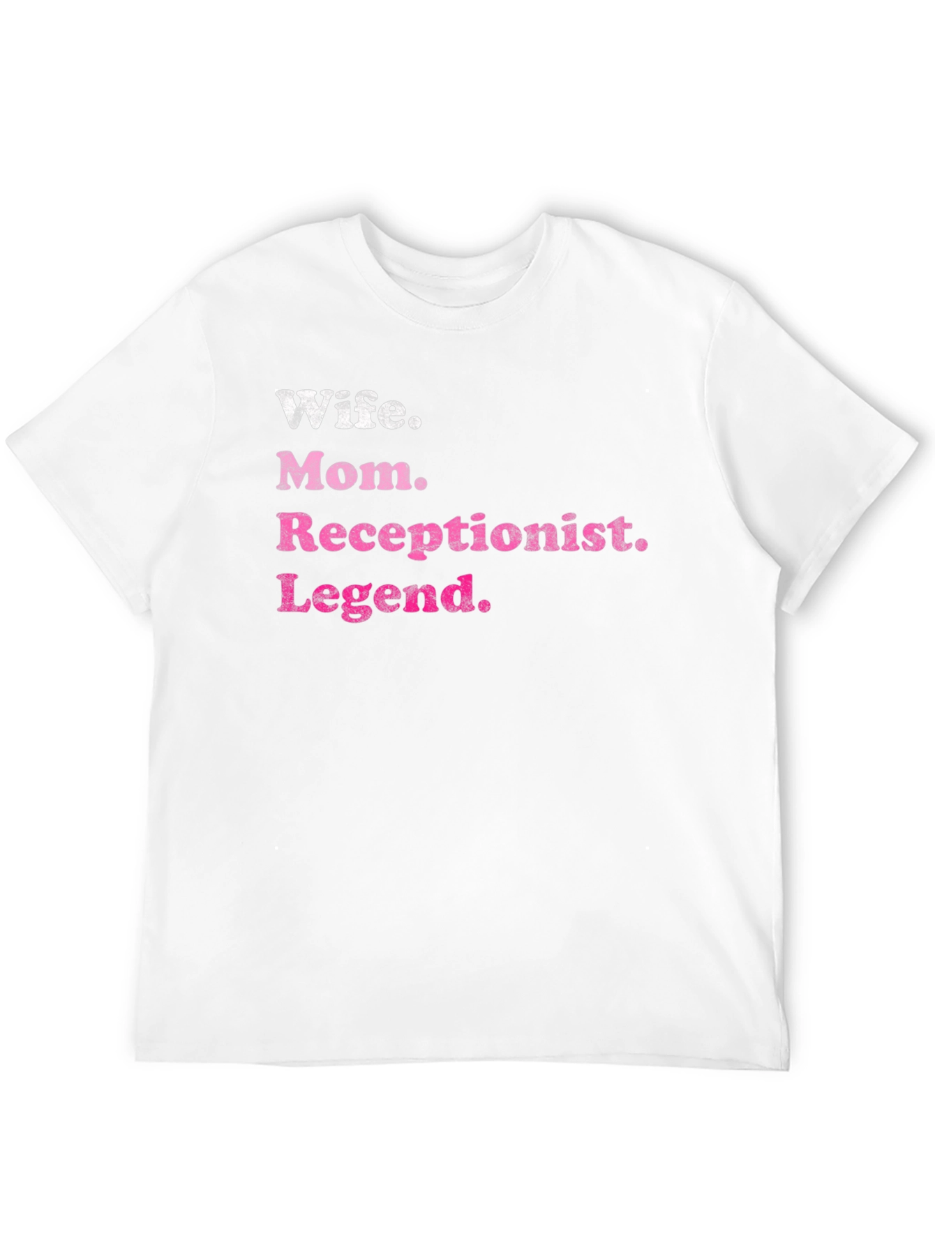 Wife Mom Receptionist Legend Graphic T-Shirt