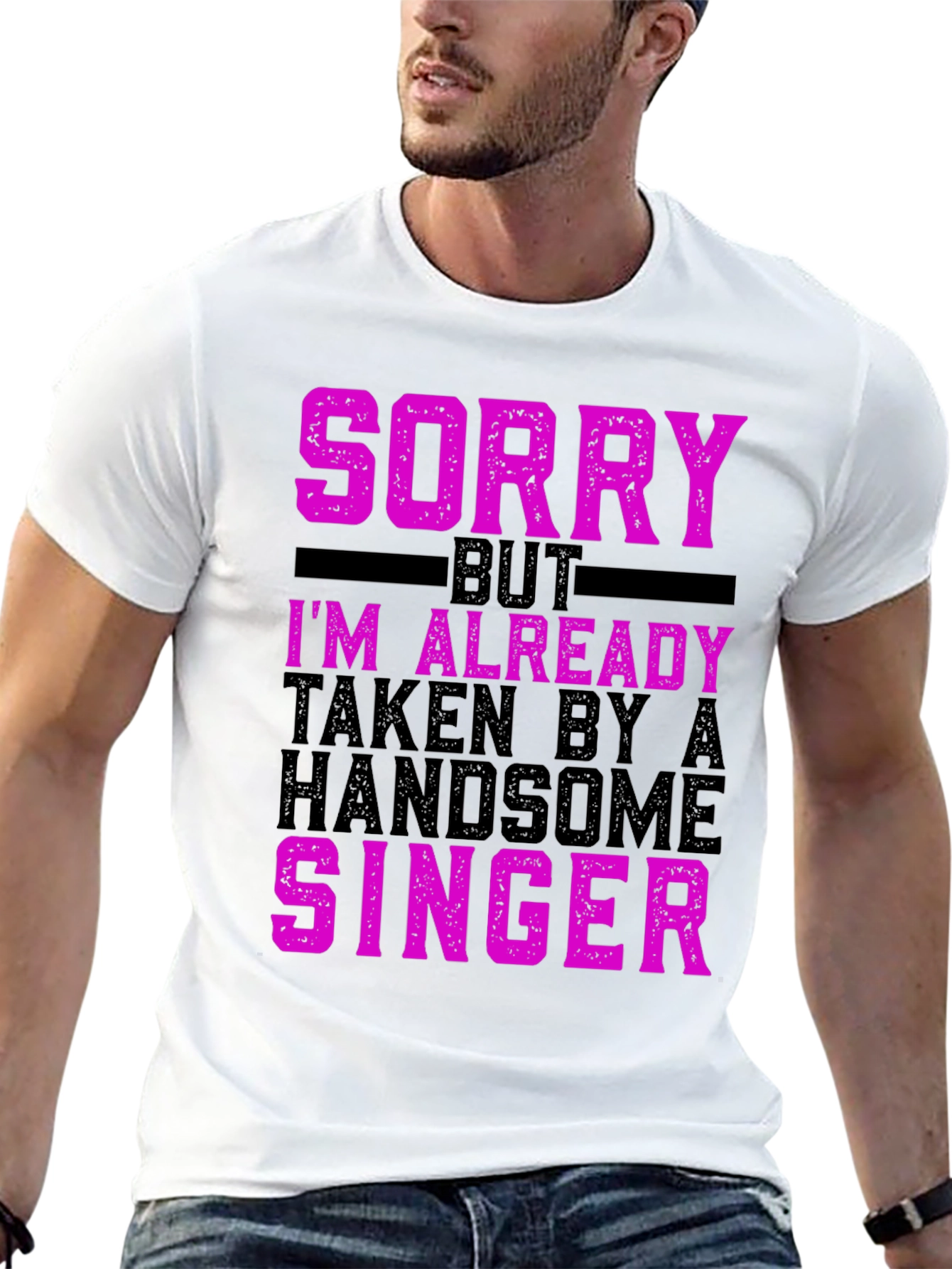 Sorry Im Already Taken by a Singer T-Shirt