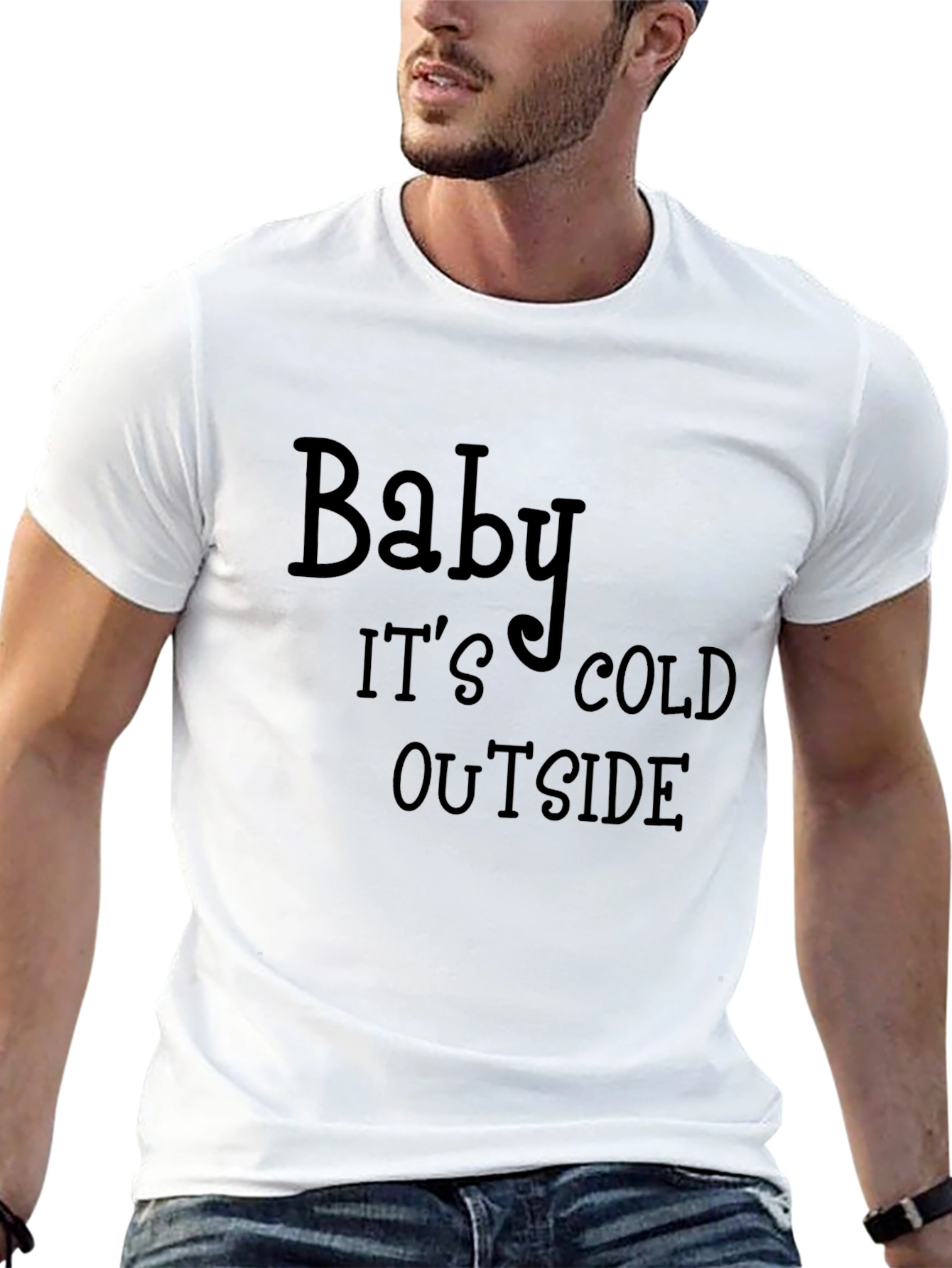 Baby Its Cold Outside Black T-Shirt