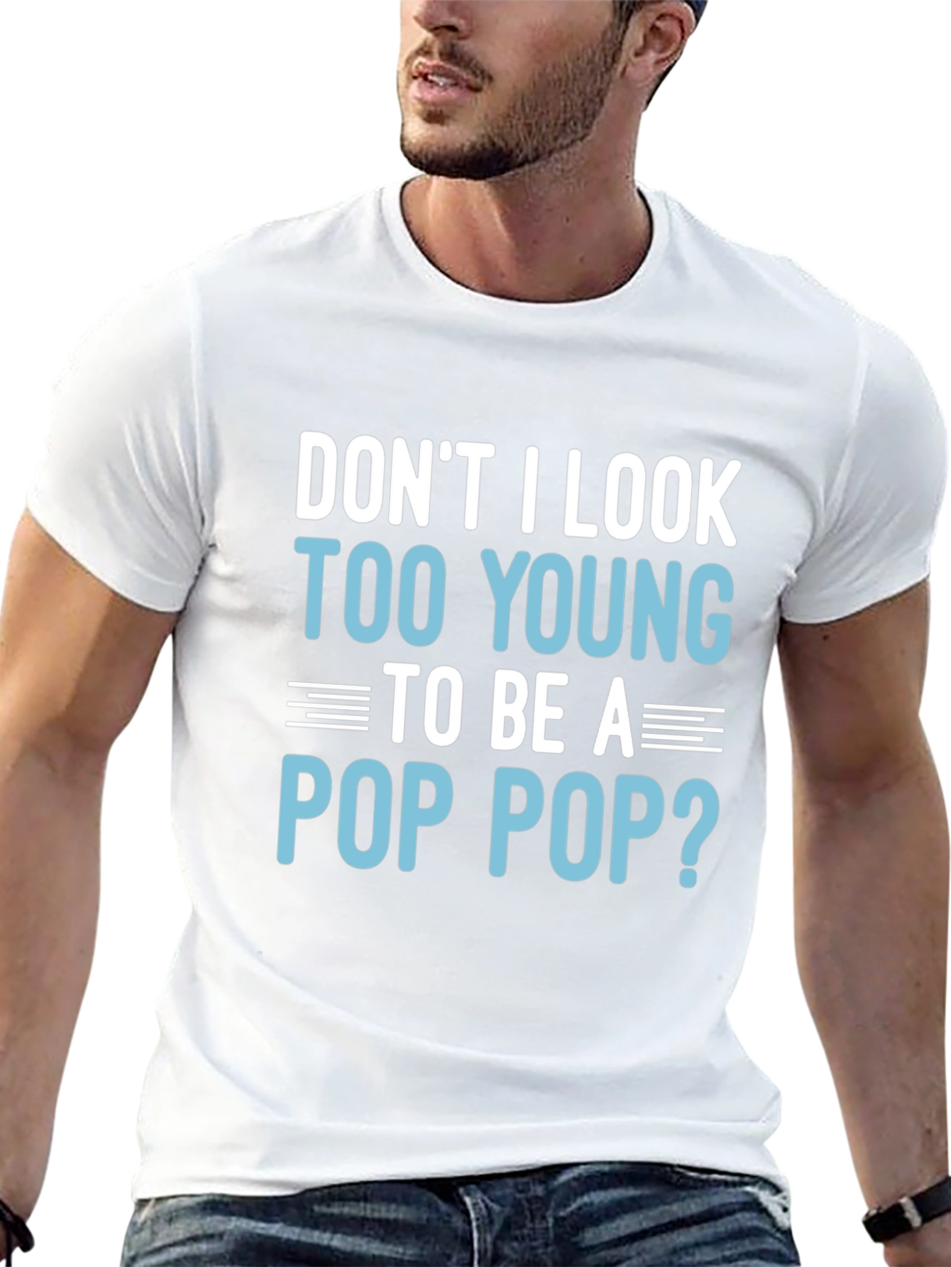 Funny Pop Pop T-Shirt - Too Young Grandpa Tee