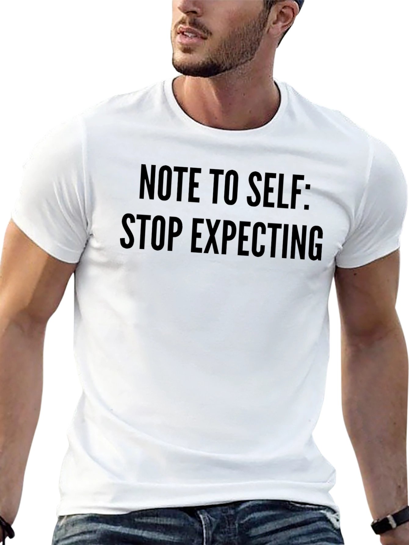 Note To Self Graphic Tee - Stop Expecting T-Shirt