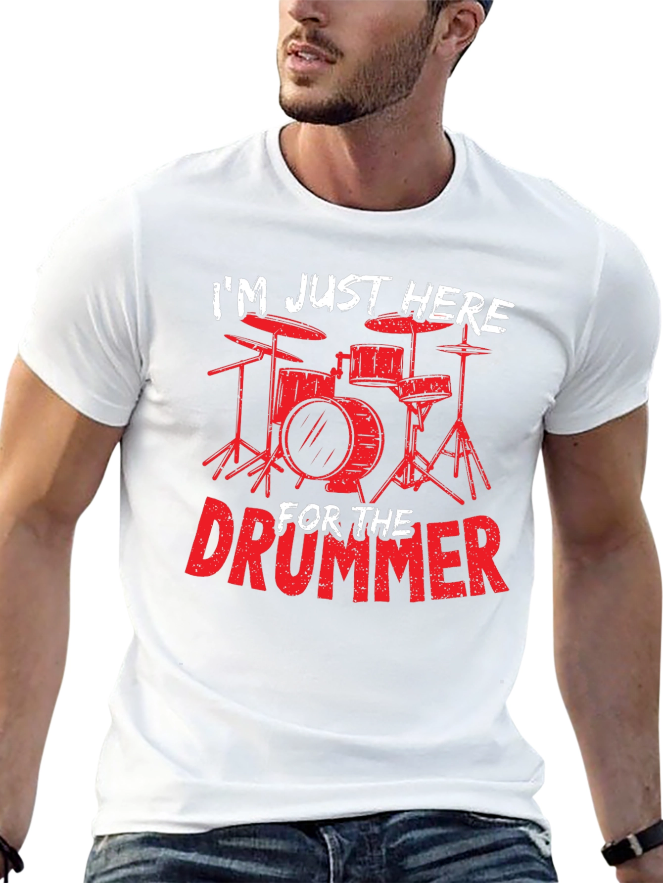 Drummer T-Shirt: Im Just Here For The Drummer