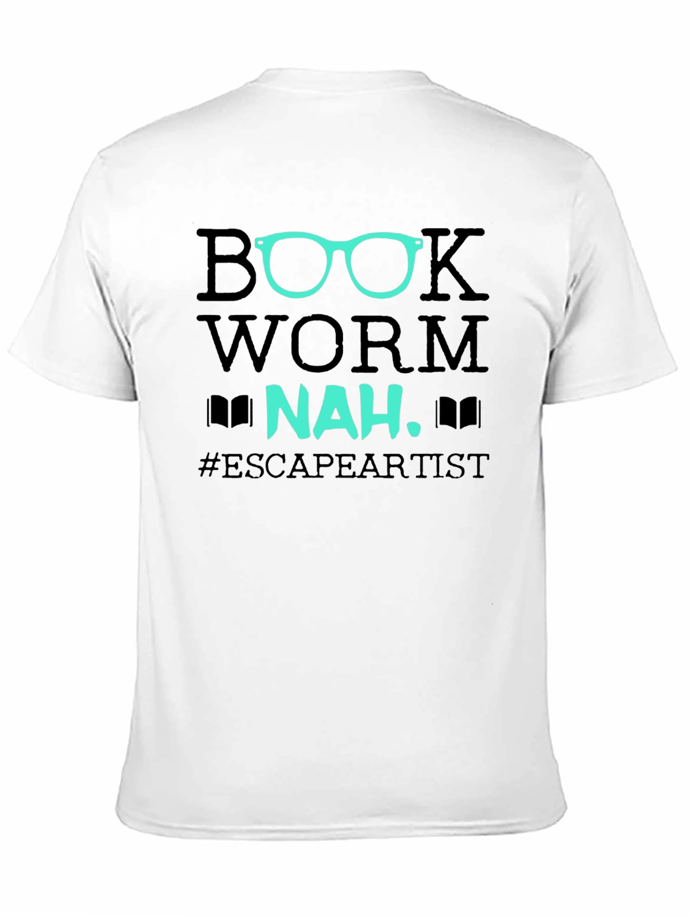 Book Worm Nah Escape Artist T-Shirt