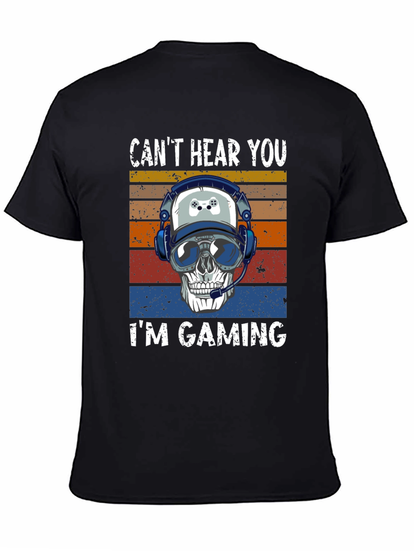 Gamer Skull T-Shirt: Cant Hear You Im Gaming!