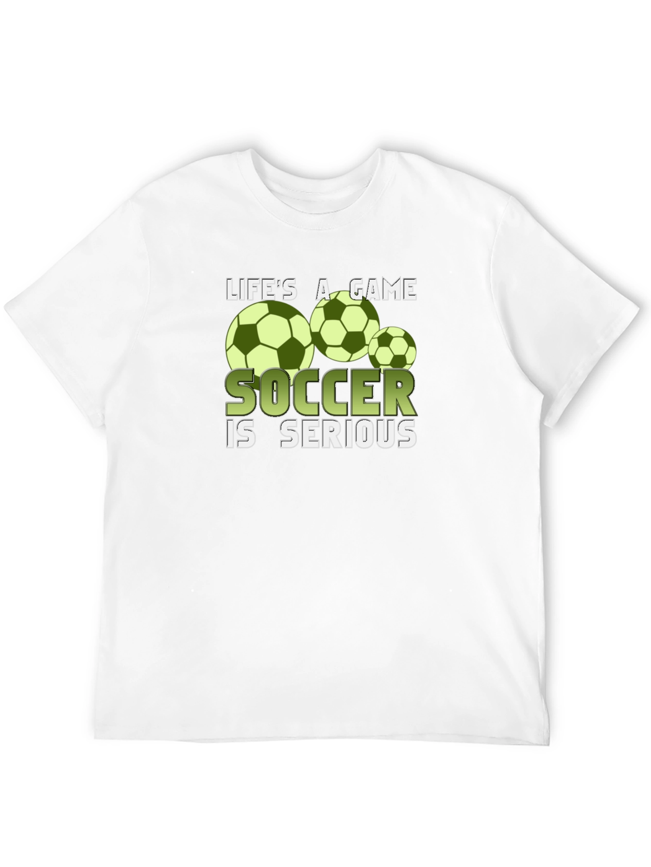 Lifes A Game Soccer is Serious T-Shirt