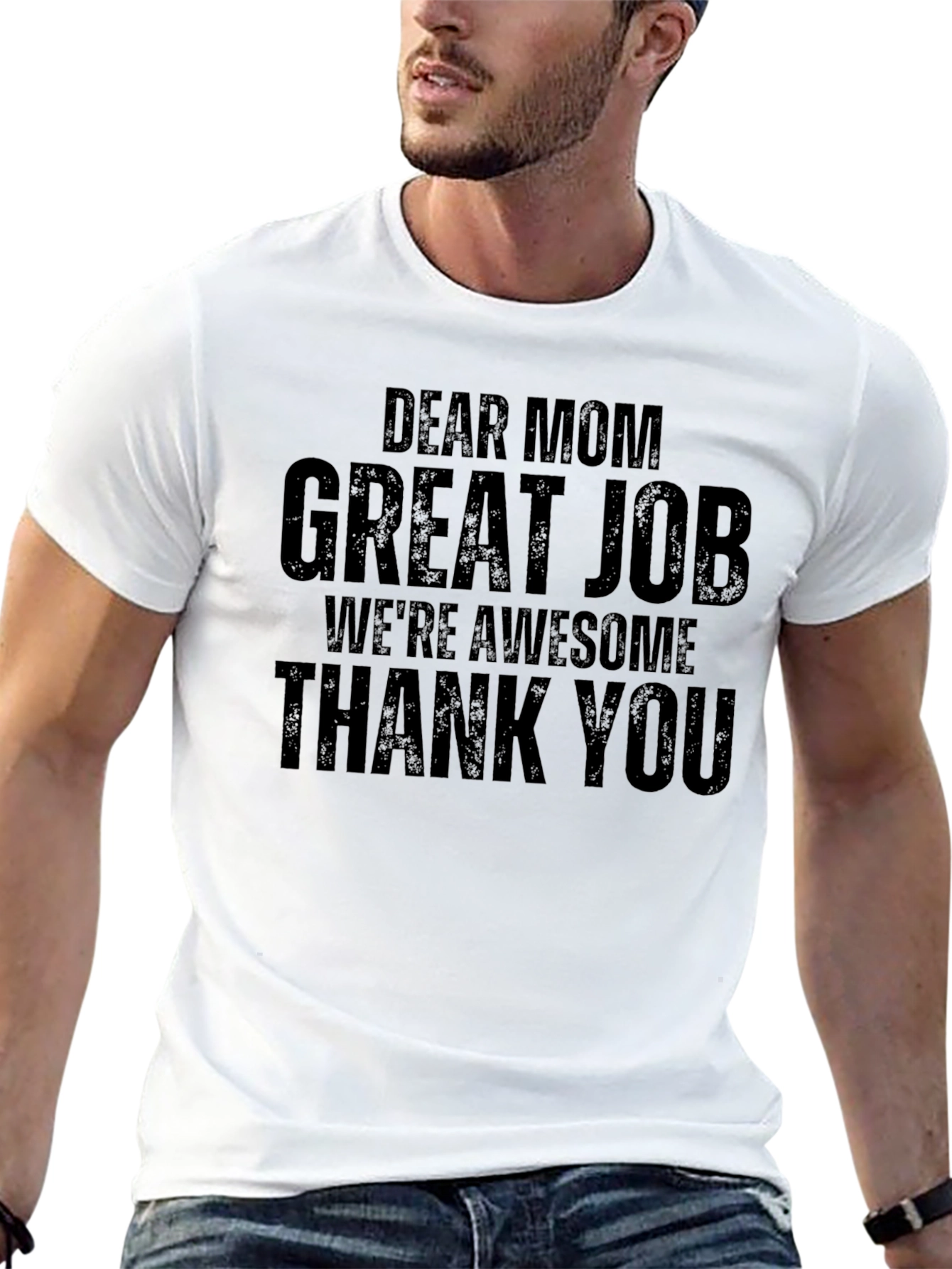 Dear Mom Graphic T-Shirt - Great Job Awesome Kids!