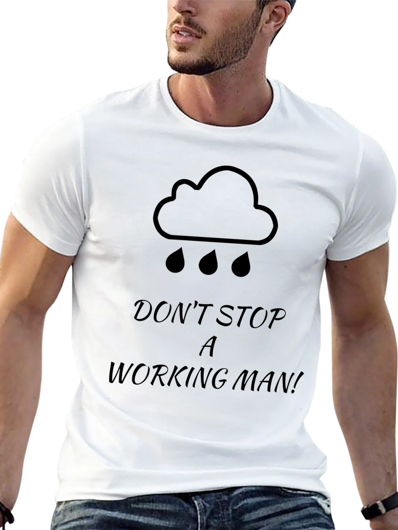 Dont Stop A Working Man Black Graphic T-Shirt