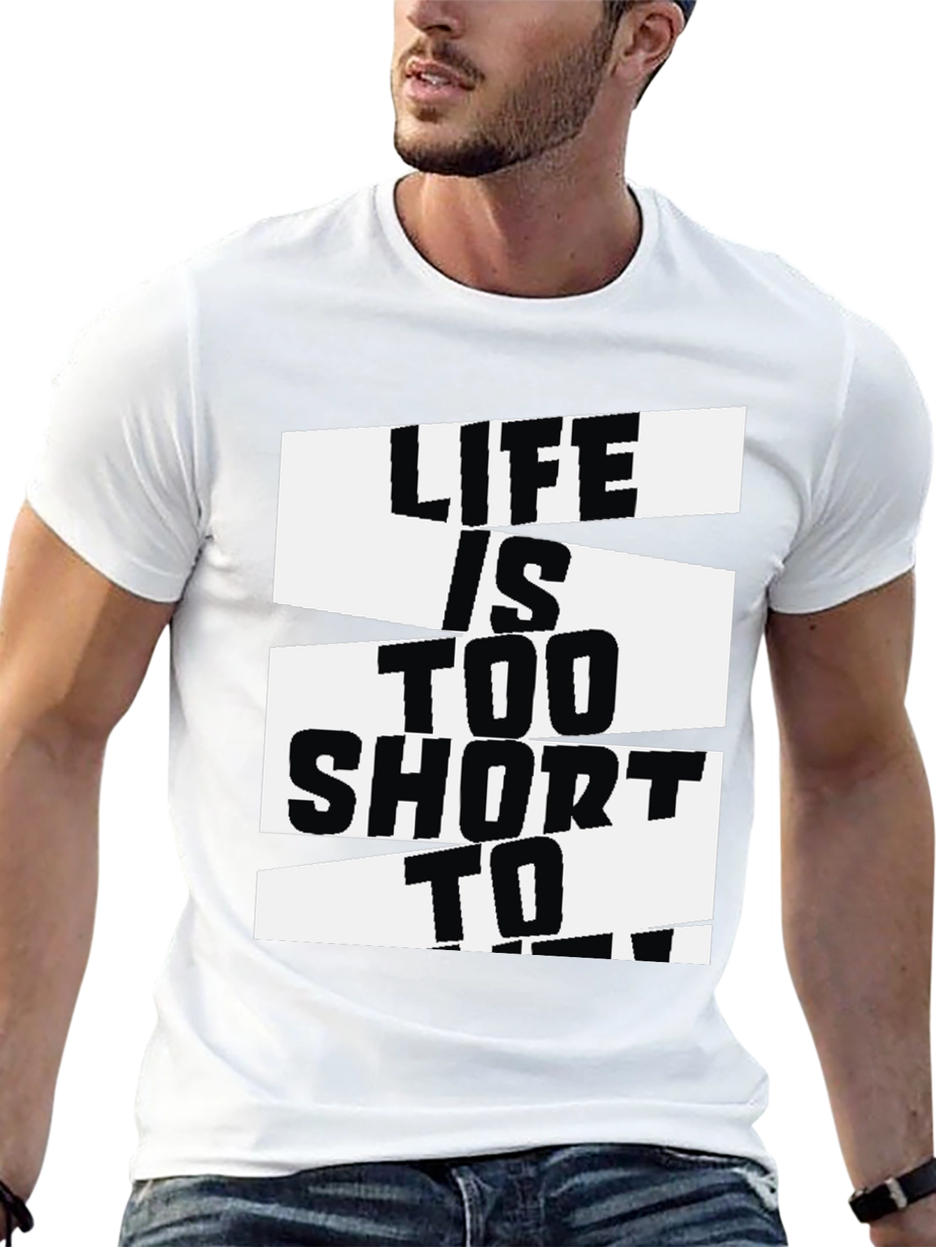 Life Is Too Short Graphic T-Shirt