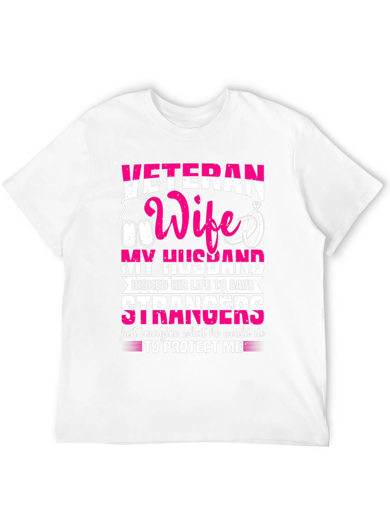 Veteran Wife T-Shirt: My Husband My Hero
