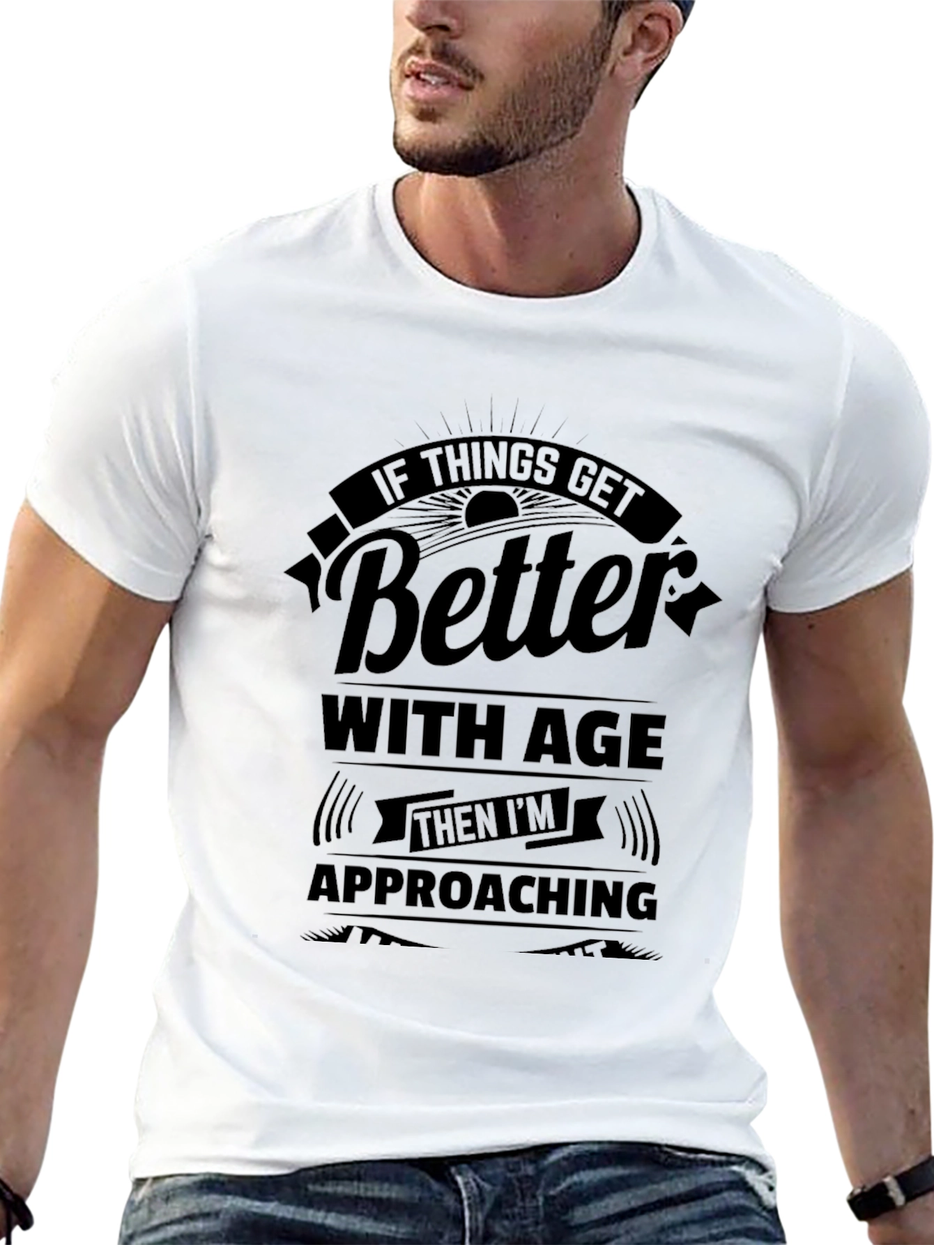 Funny Better With Age Graphic T-Shirt