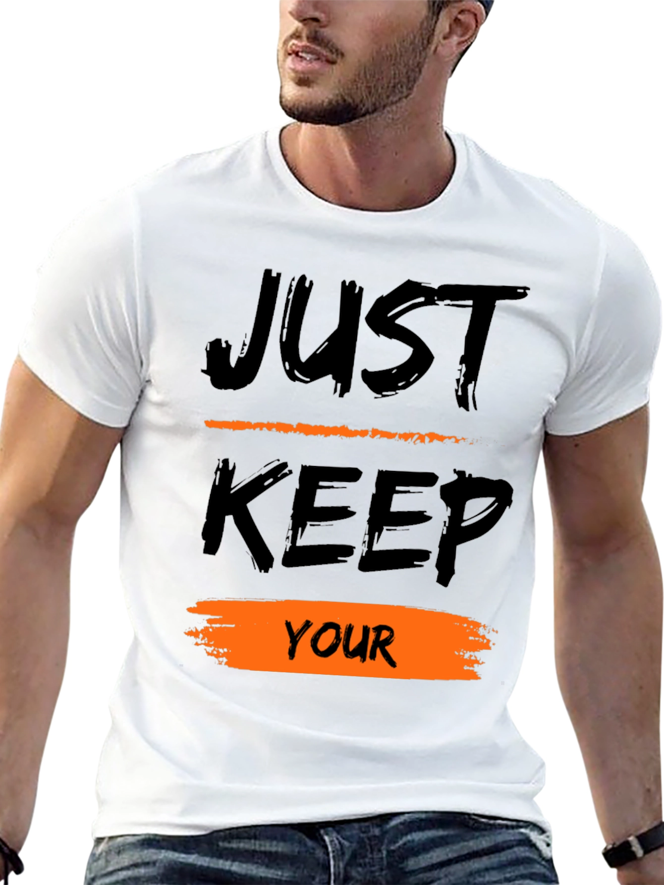 Just Keep Your T-Shirt