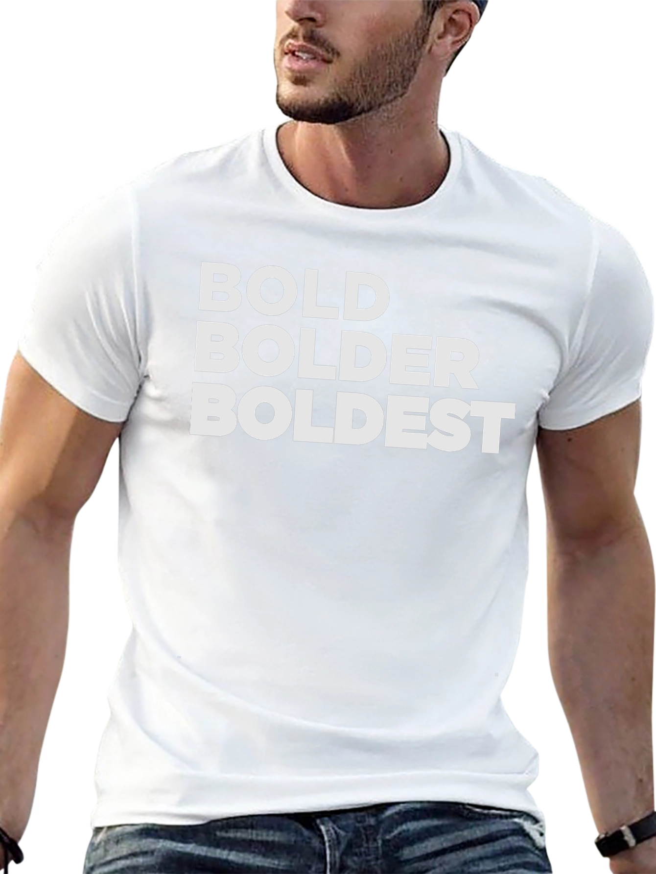 Bold Bolder Boldest Black T-Shirt
